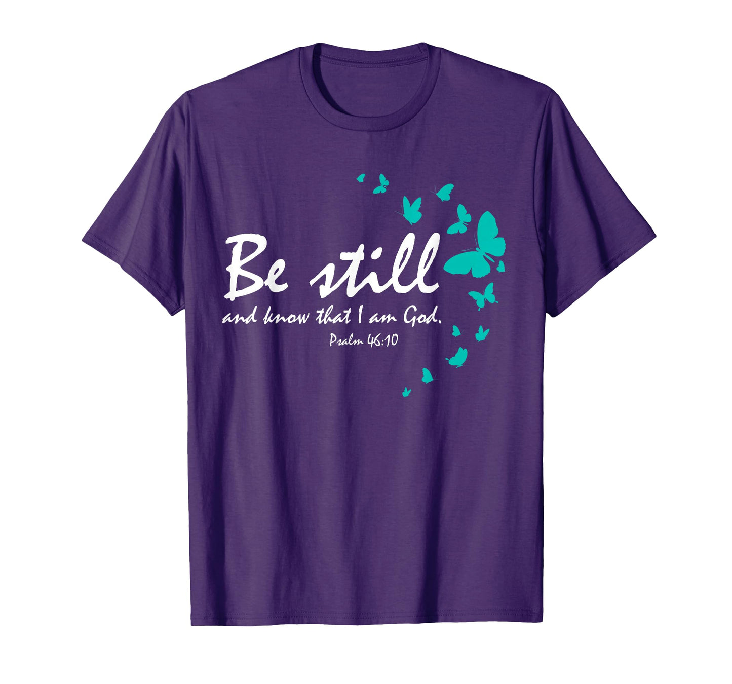 Christian Bible Verse Gifts Religious Butterfly Be Still God T-Shirt