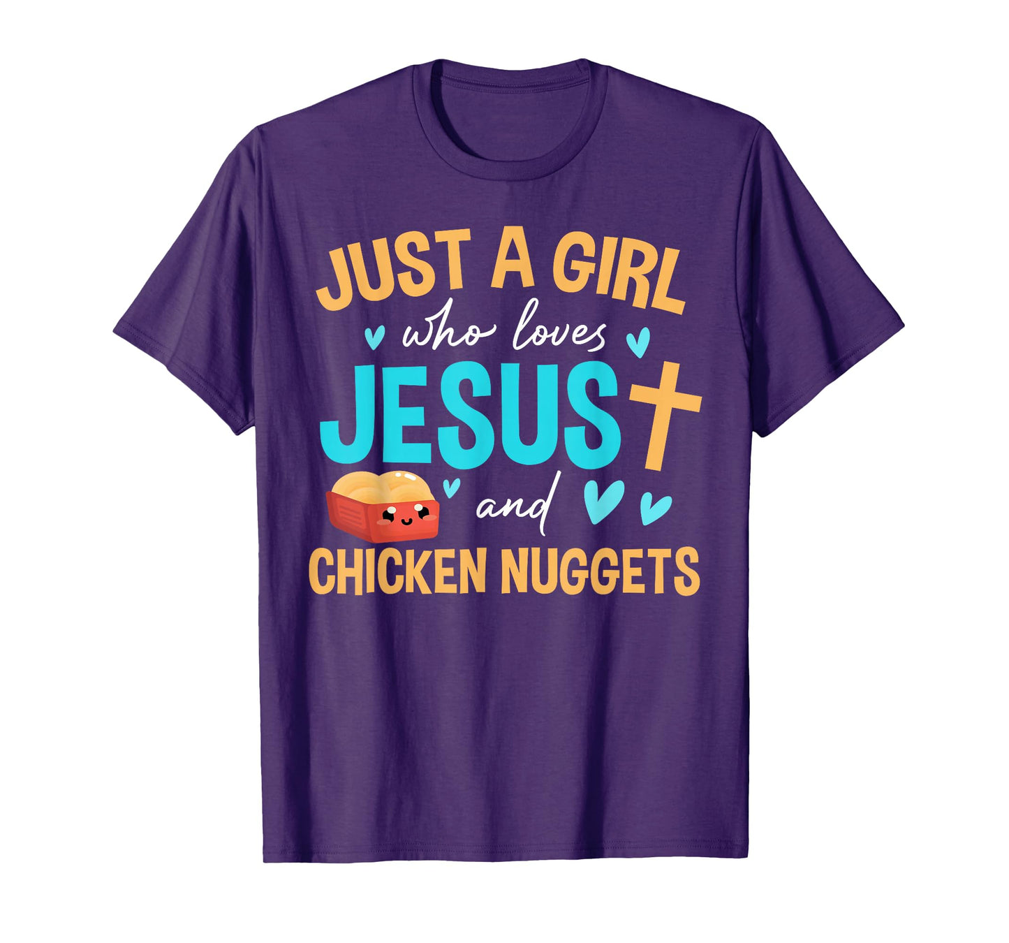 Just a Girl Who Loves Jesus and Chicken Nuggets Funny Tee T-Shirt
