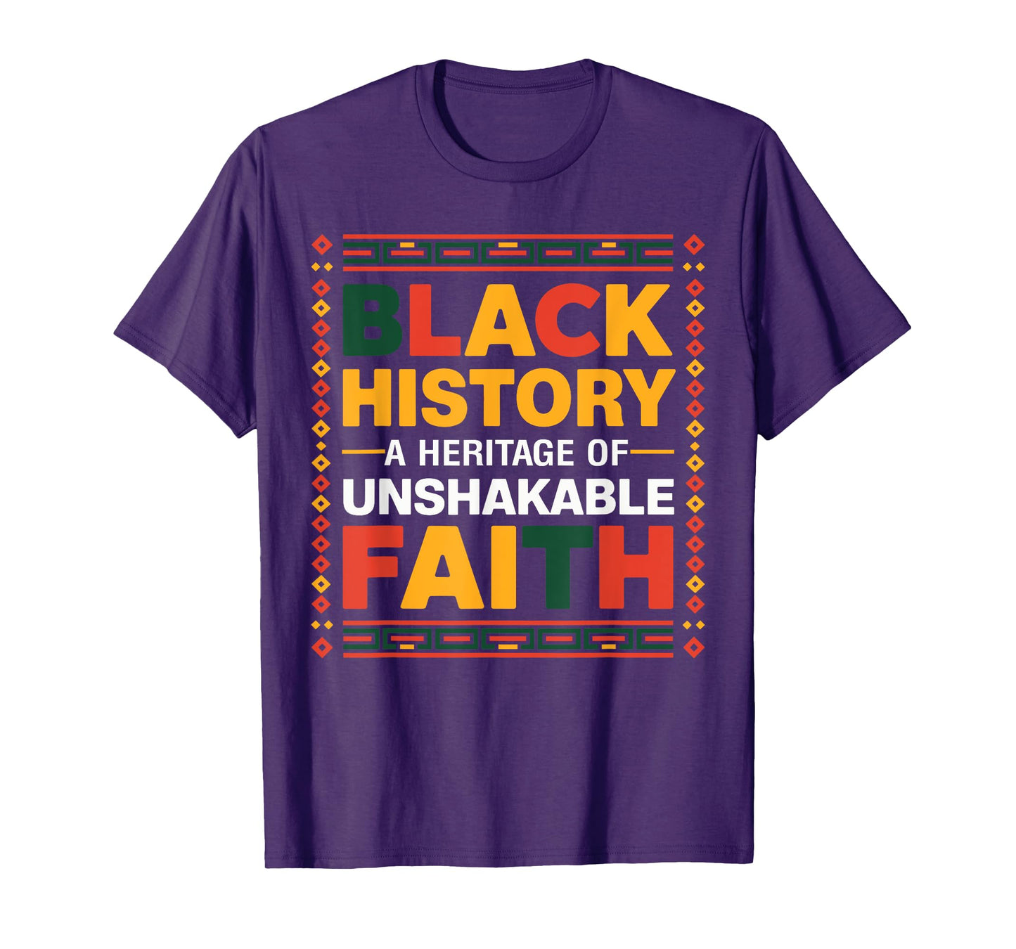 Black History Month A Heritage Of Unshakable Faith T-Shirt