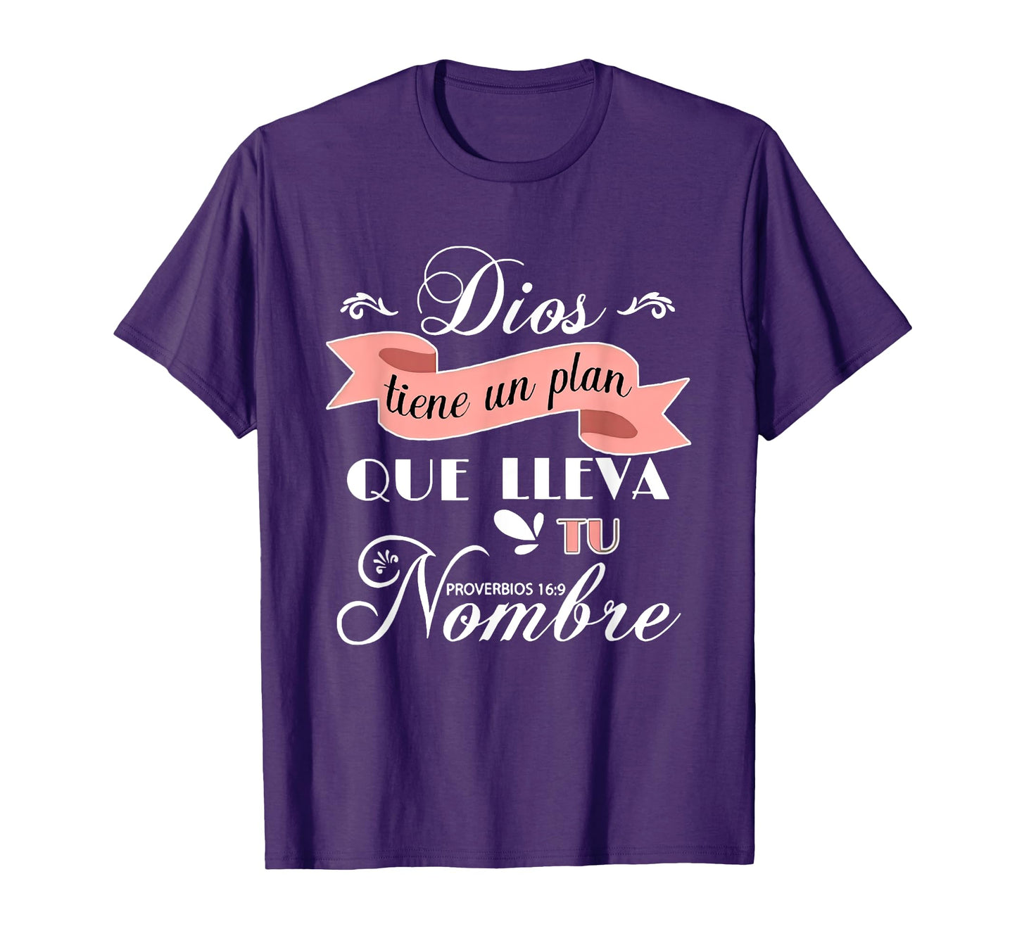 Dios Tiene Un Plan Que Lleva Tu Nombre Frases Religiosas T-Shirt
