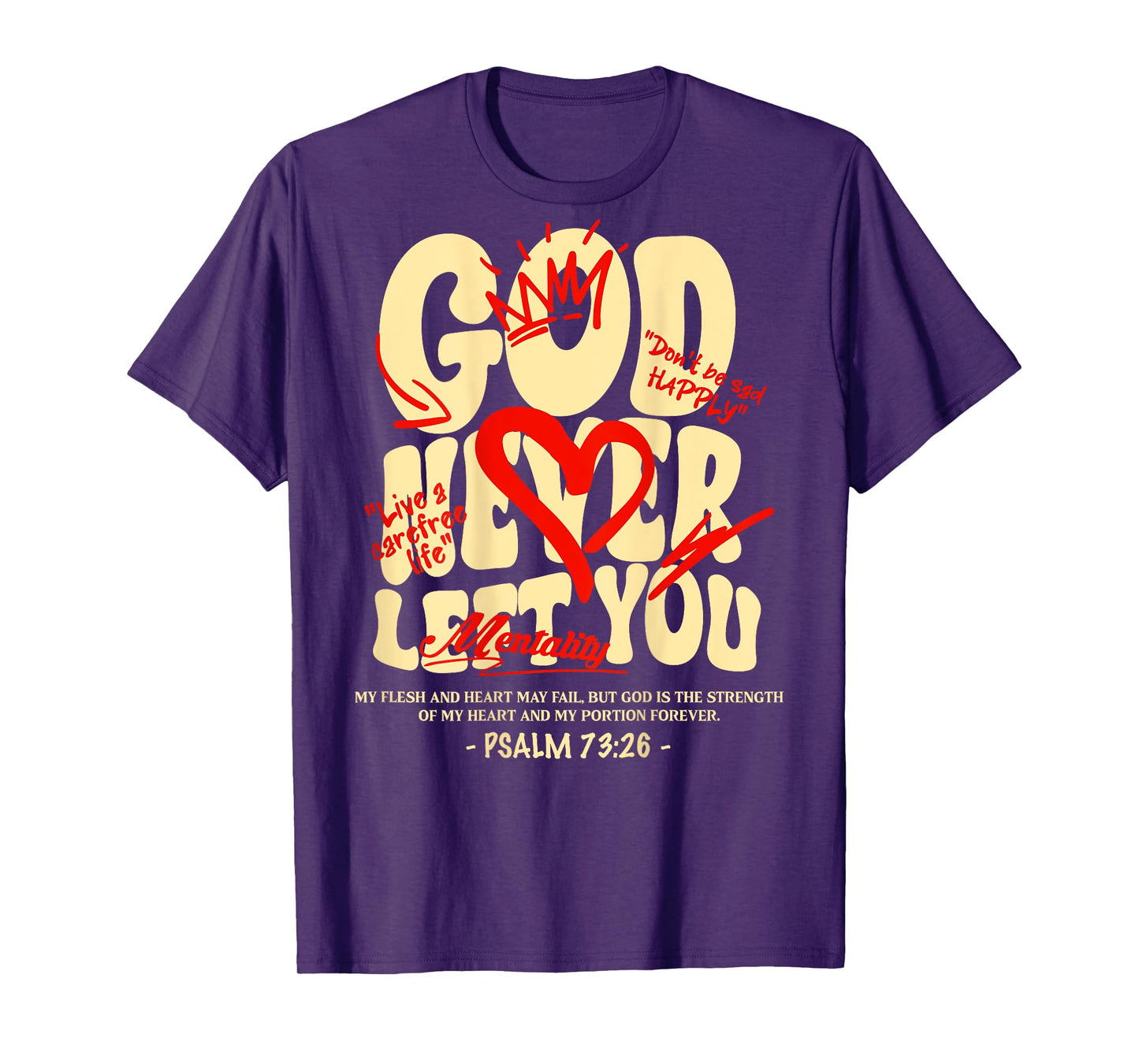 God Never Left You T-Shirt