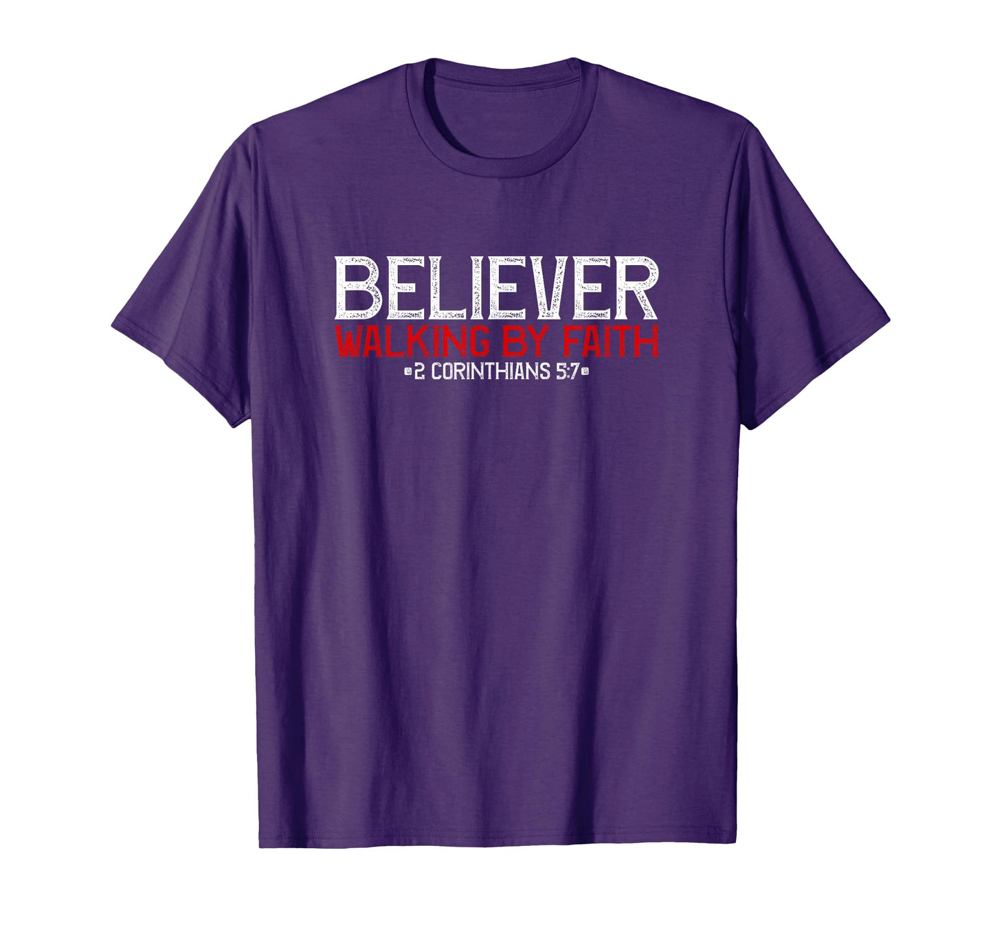 Believer - Walking By Faith T-Shirt