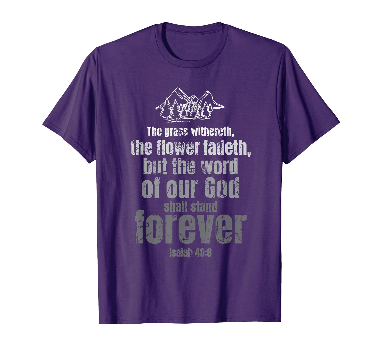 Christian Bible Verse Gift - Quote Word of God Isaiah 40 8 T-Shirt