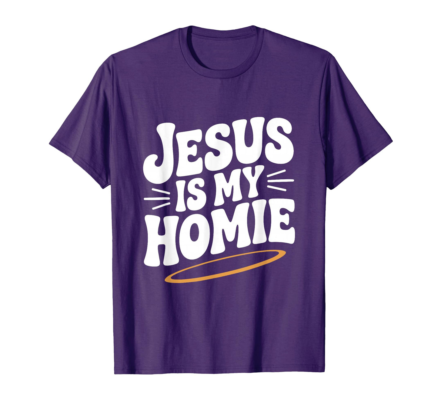Jesus is My Homie Christian Faith Humor T-Shirt
