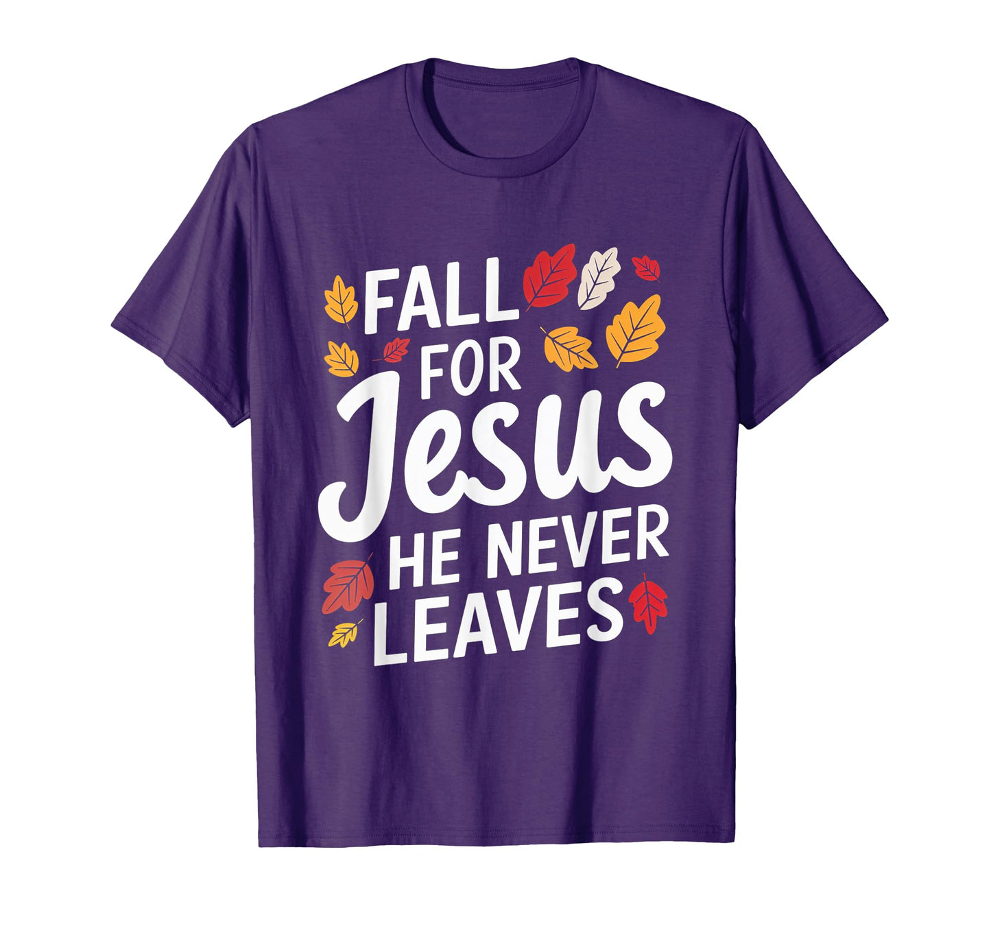 Fall for Jesus Christian Faith Autumn Leaves T-Shirt