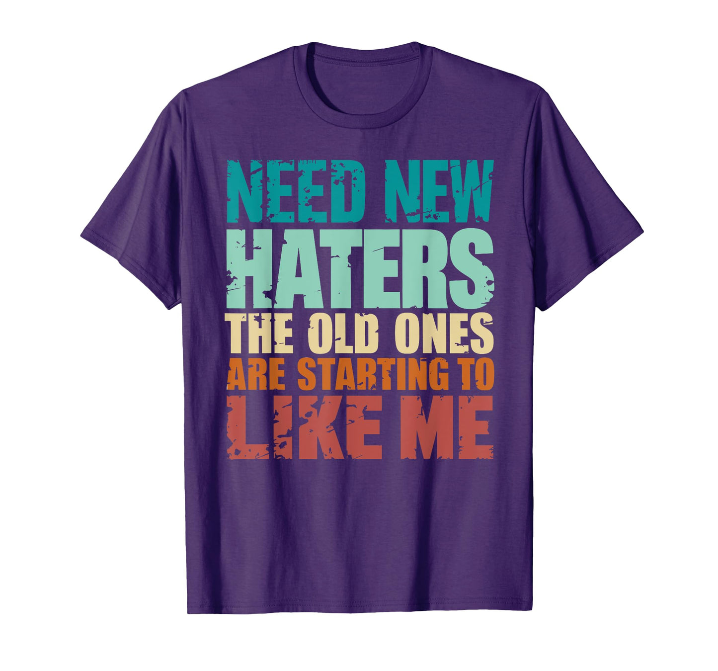 Funny Retro Vintage Need New Haters T-Shirt