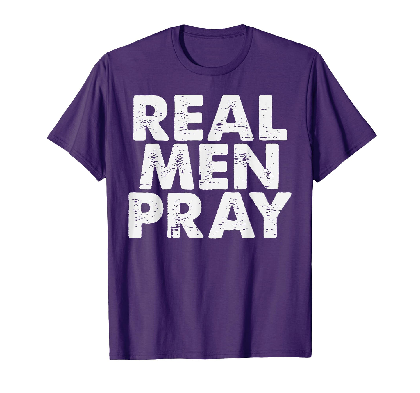Real Men Pray Religious God Jesus Faith Christian Catholic T-Shirt