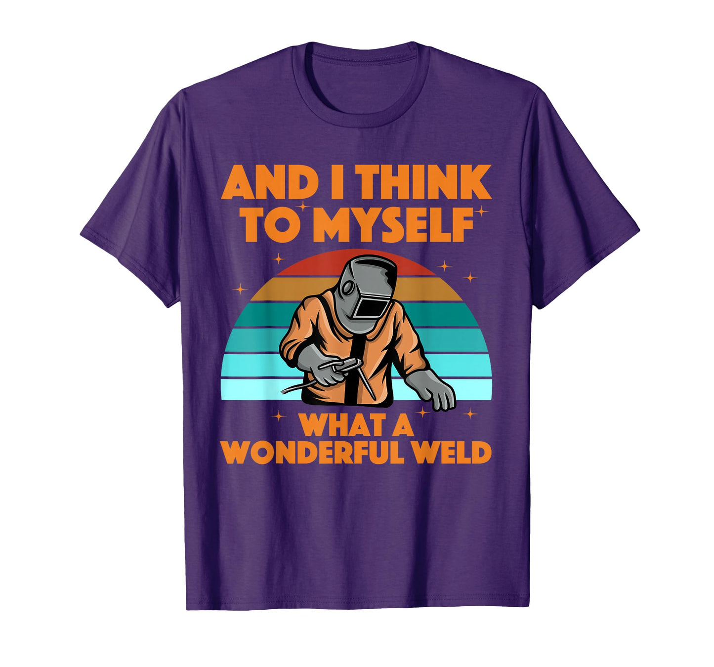 Best Welding Art For Men Women MIG/TIG Welding Metal Welder T-Shirt