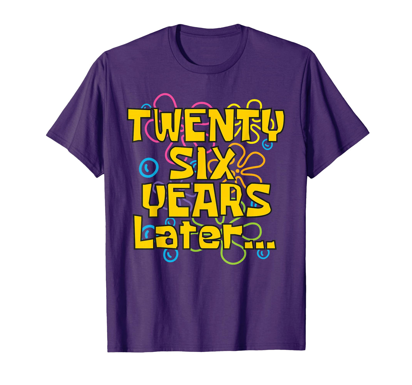 26 Years Old 26th Birthday Funny Quote Birthday Party Meme T-Shirt