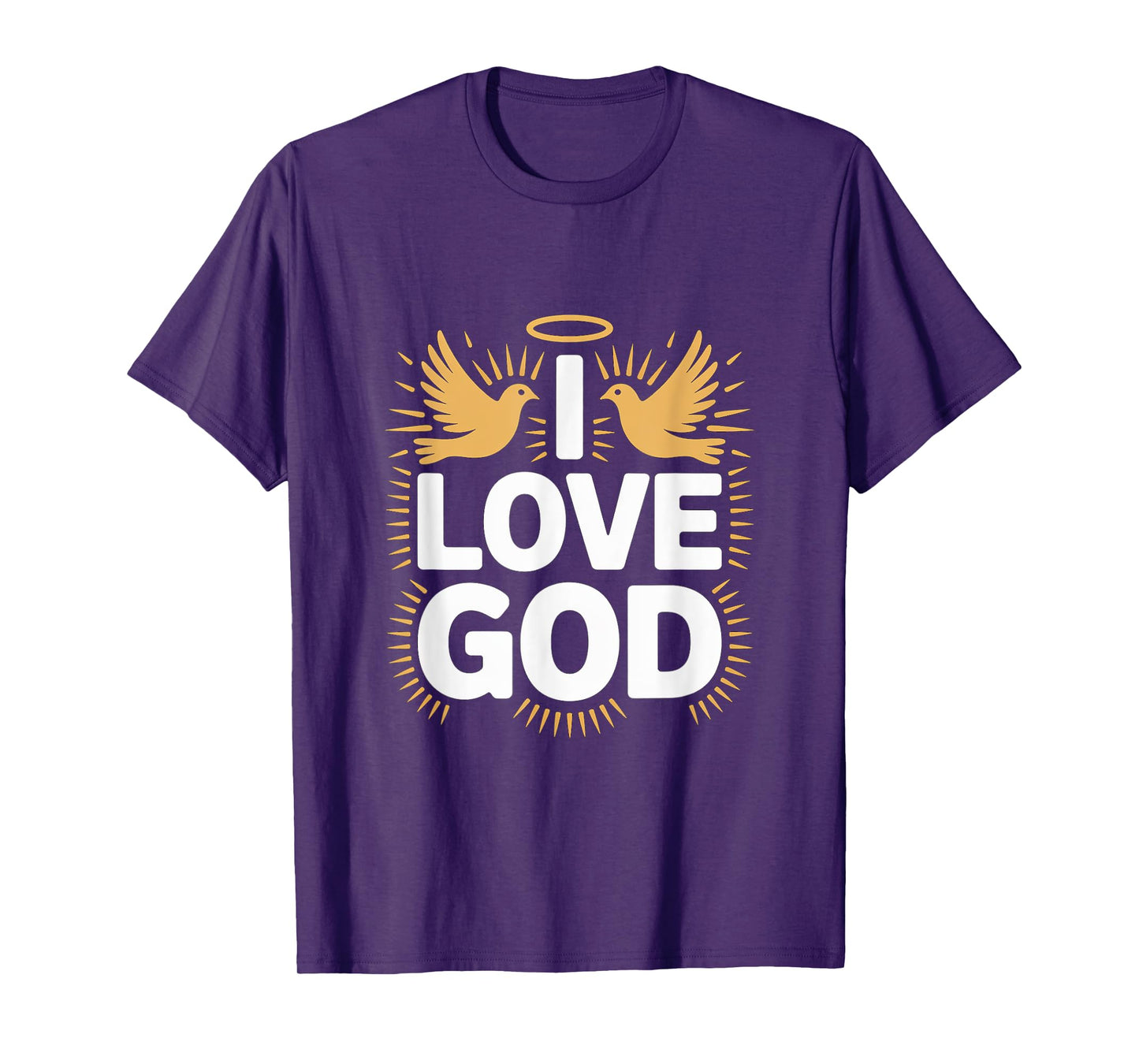 I Love God Inspirational Doves Halo Message T-Shirt
