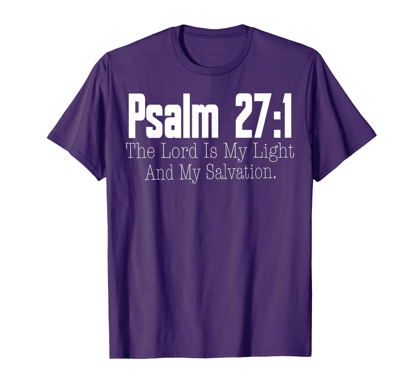 Psalm 27:1 Scripture Christian Faith T-Shirt