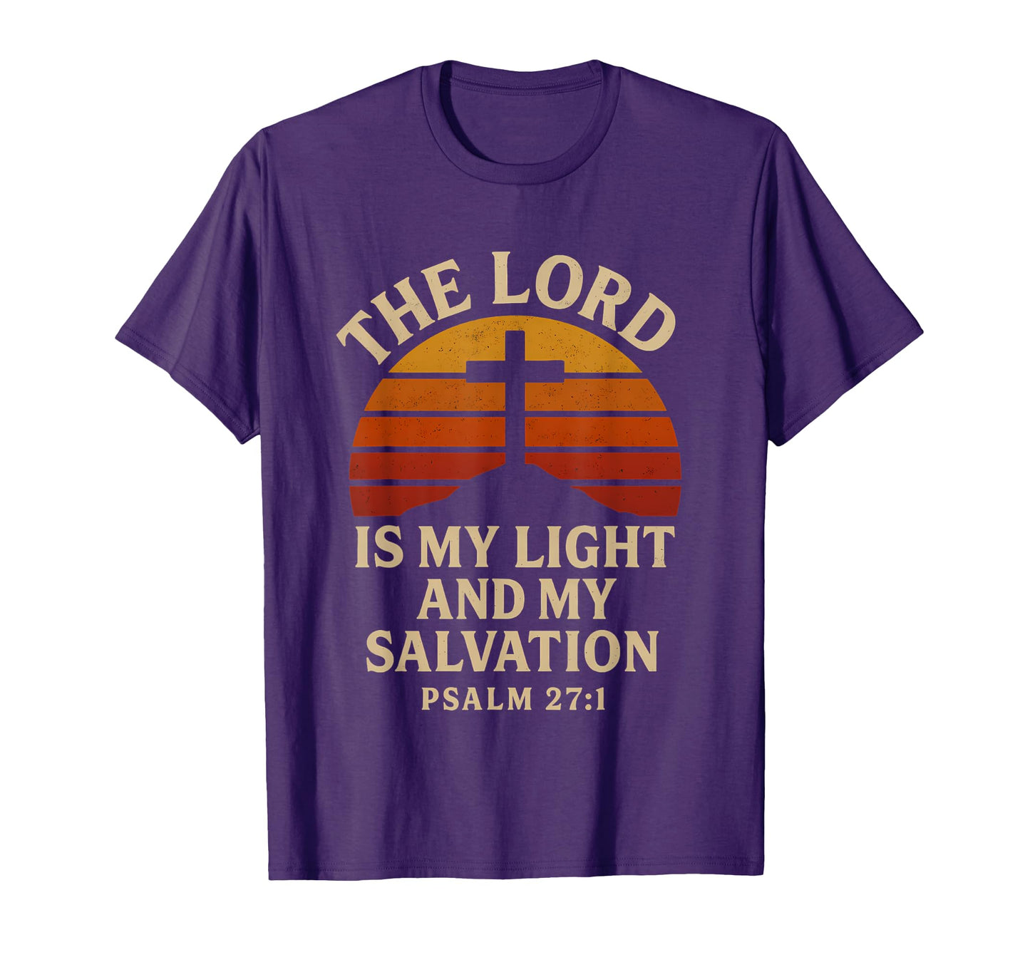The Lord Is My Light and My Salvation Psalm 27:1 Christian T-Shirt