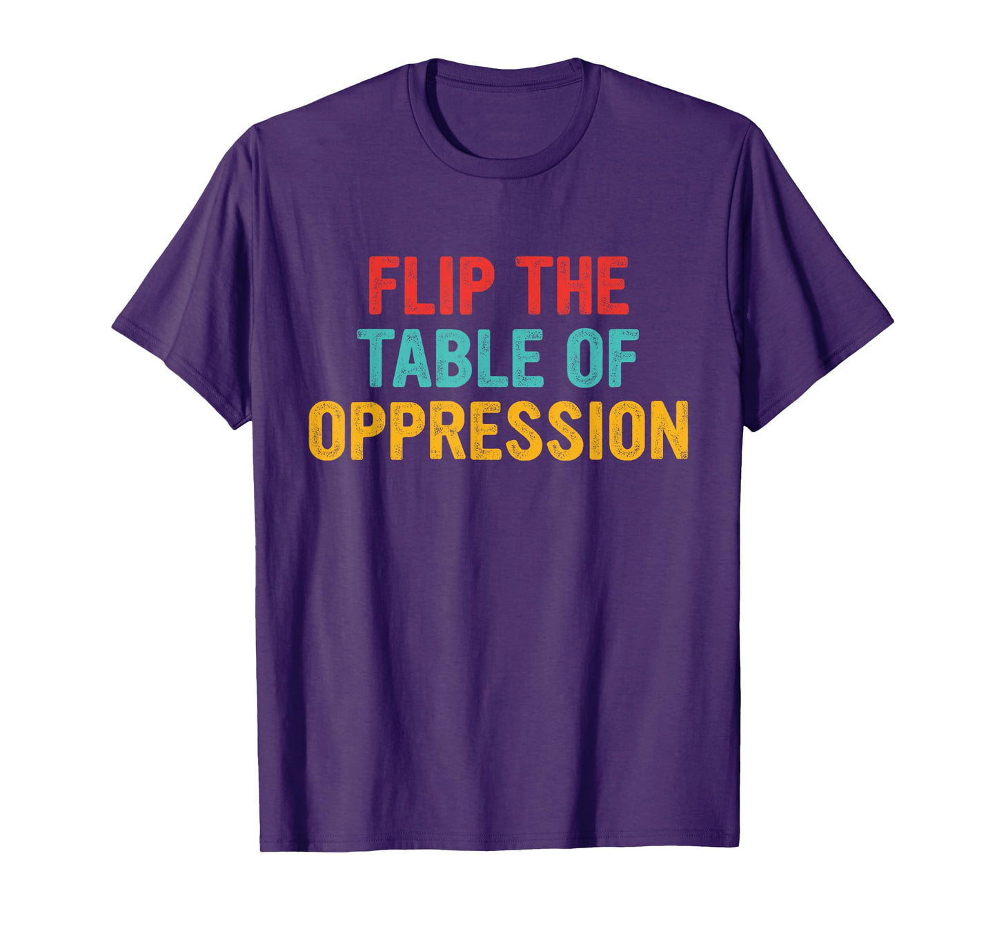 Flip The Table of Oppression Vintage Design T-Shirt