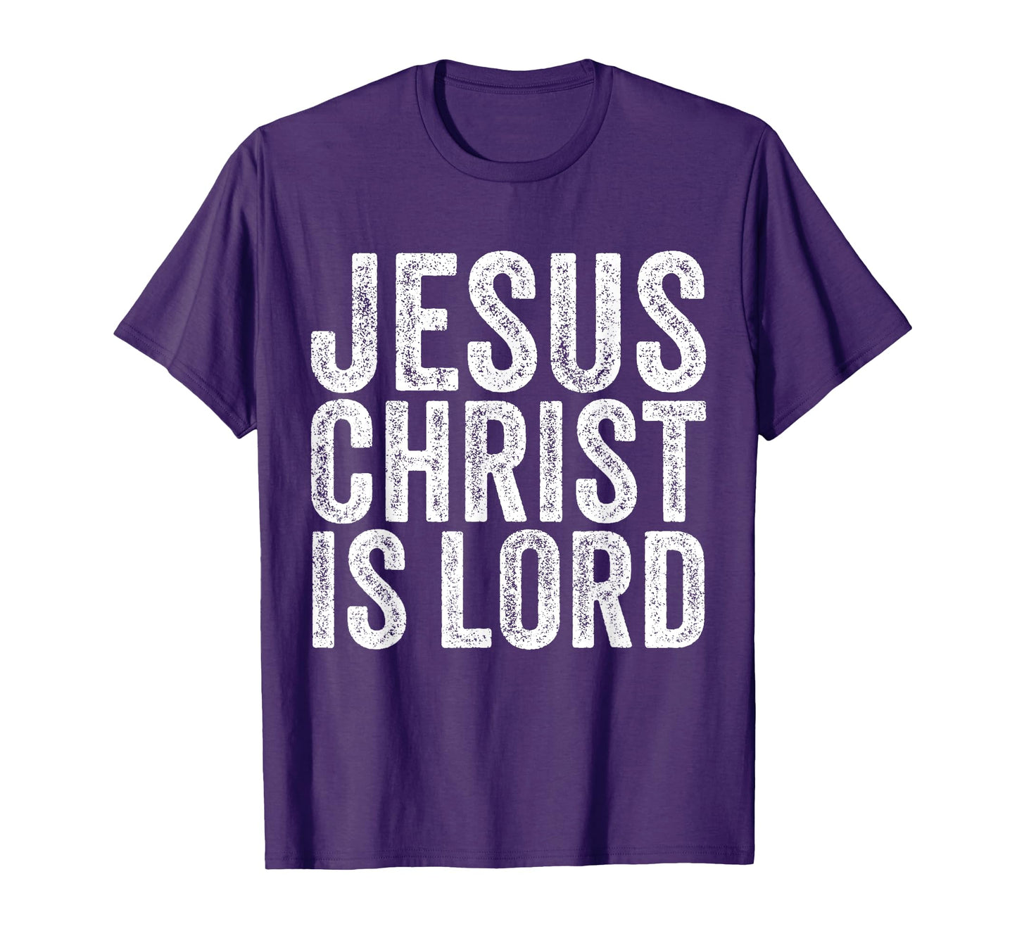 Jesus Christ Is Lord Christian Faith Believer Religion T-Shirt