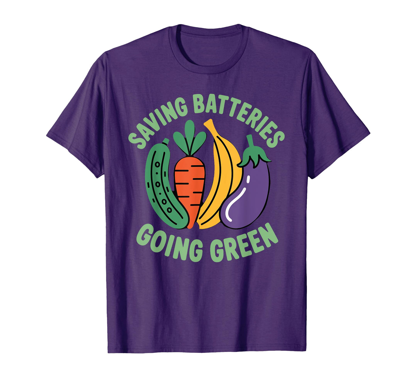 Saving Batteries Going Green Vegetables Funny Inappropriate T-Shirt