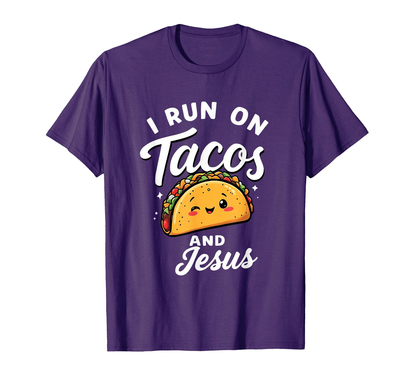 Funny Taco Lover I Run on Tacos and Jesus T-Shirt