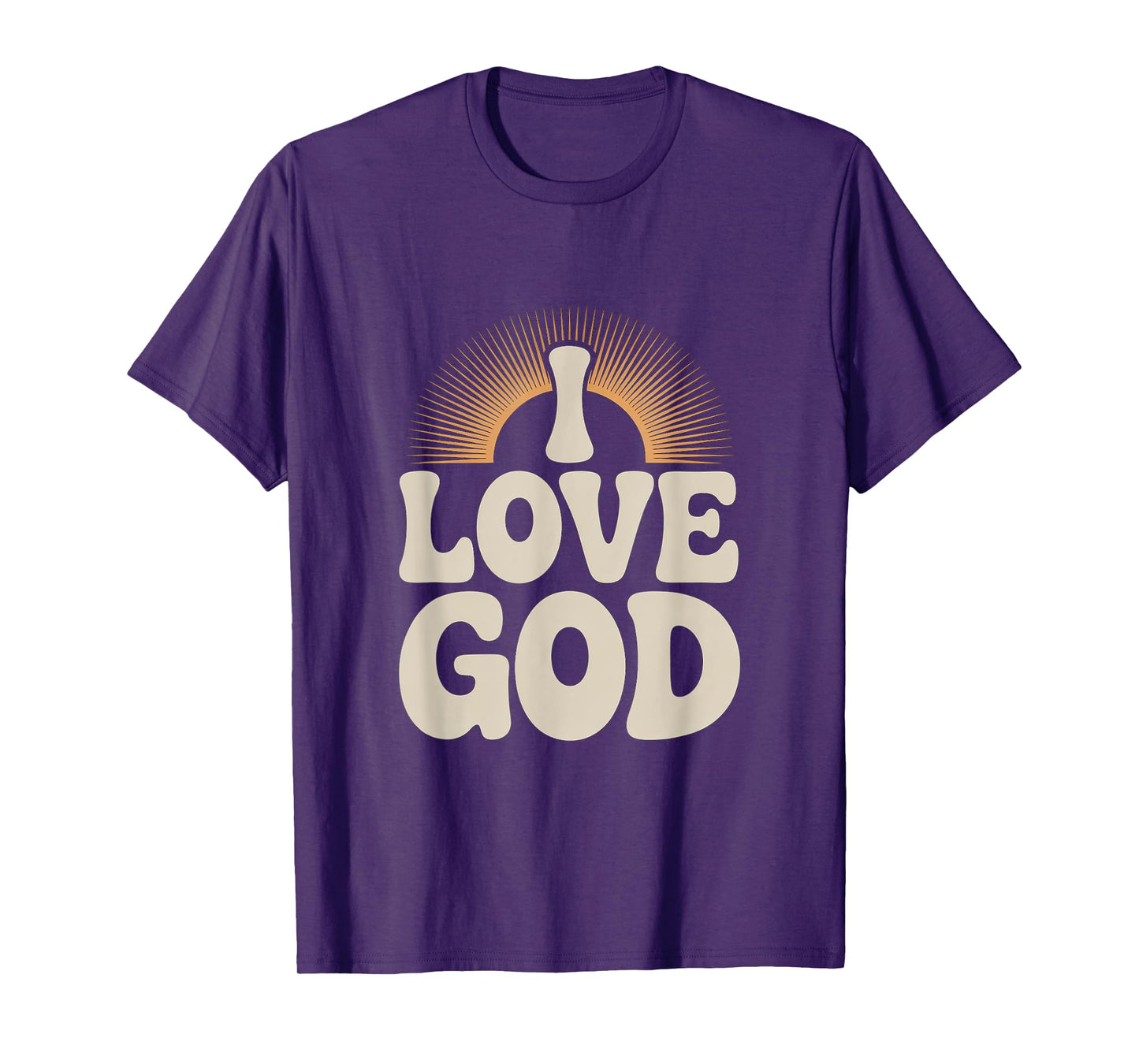 I Love God Christian Spiritual Quote Faith T-Shirt