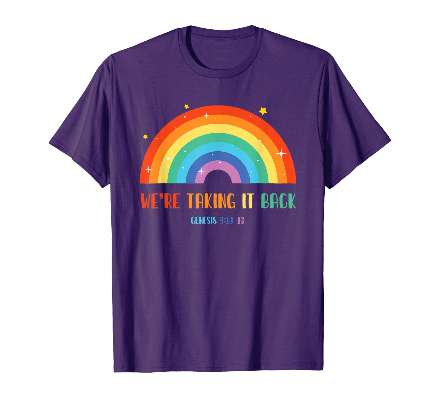 Rainbow We're Taking It Really Back T-Shirt