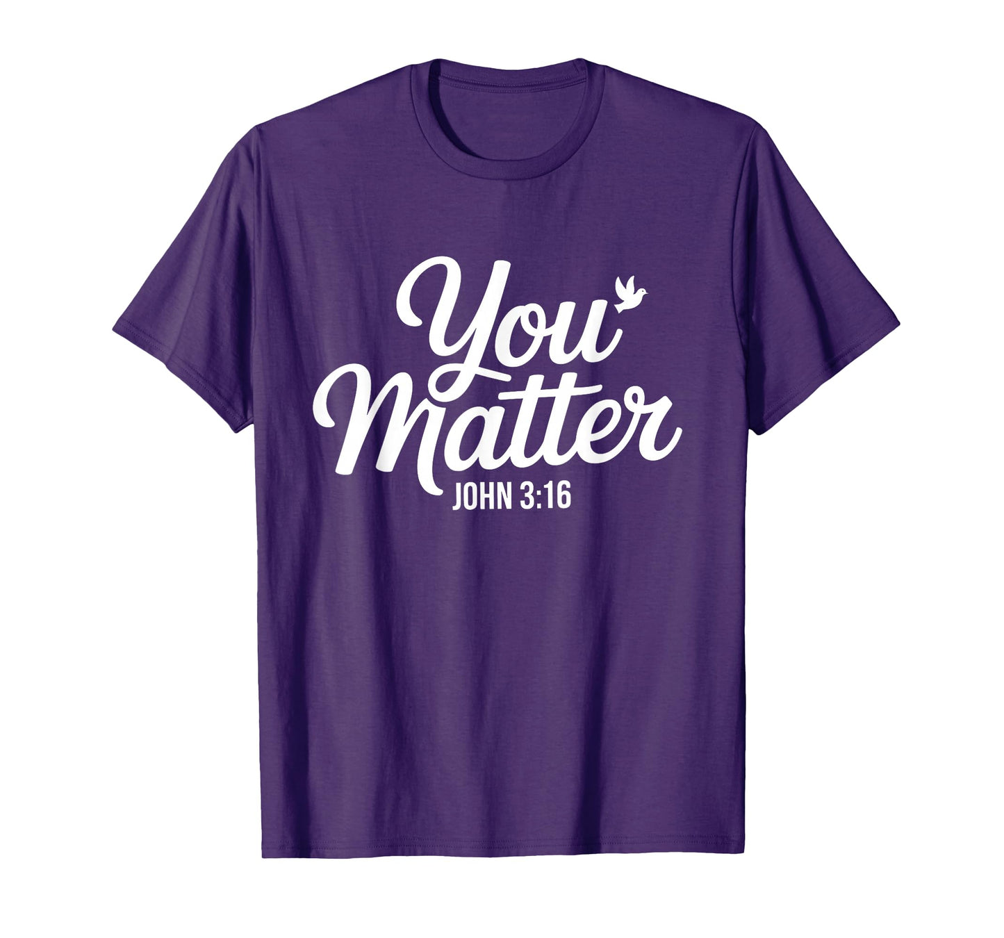 You Matter John 3 16 Bible Verse Christian Faith Quote T-Shirt