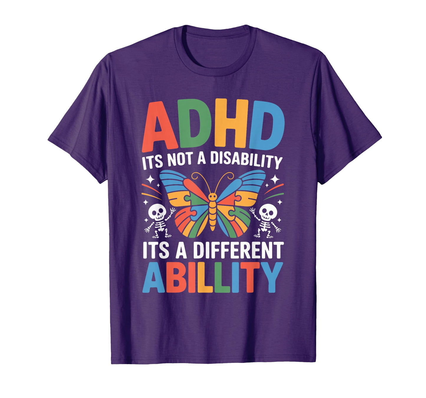 ADHD It's Not A Disability It's A Different Ability T-Shirt