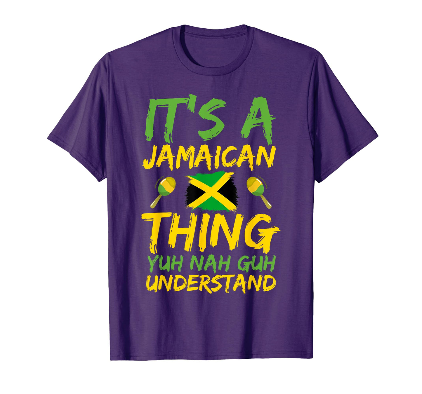 It's A Jamaican Thing Yuh Nah Guh Understand Jamaican Girls T-Shirt