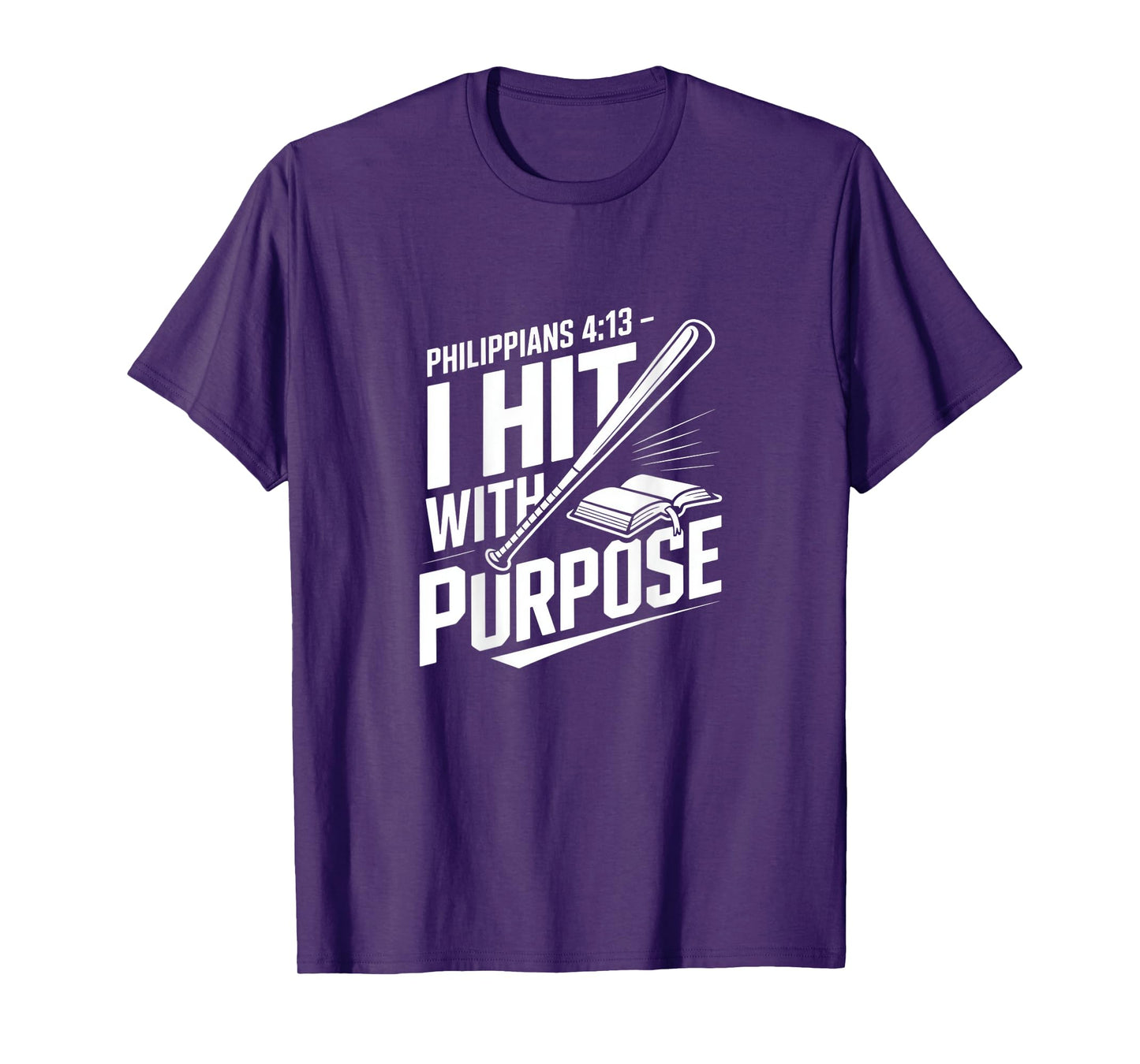 Philippians 4:13 I Hit with Purpose Christian T-Shirt
