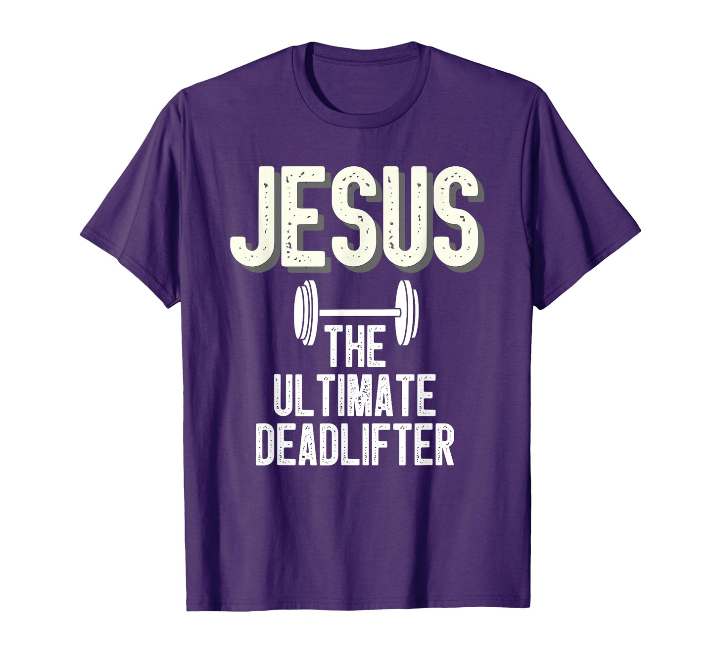 Jesus Ultimate Deadlifter Christian Weightlifting Funny T-Shirt