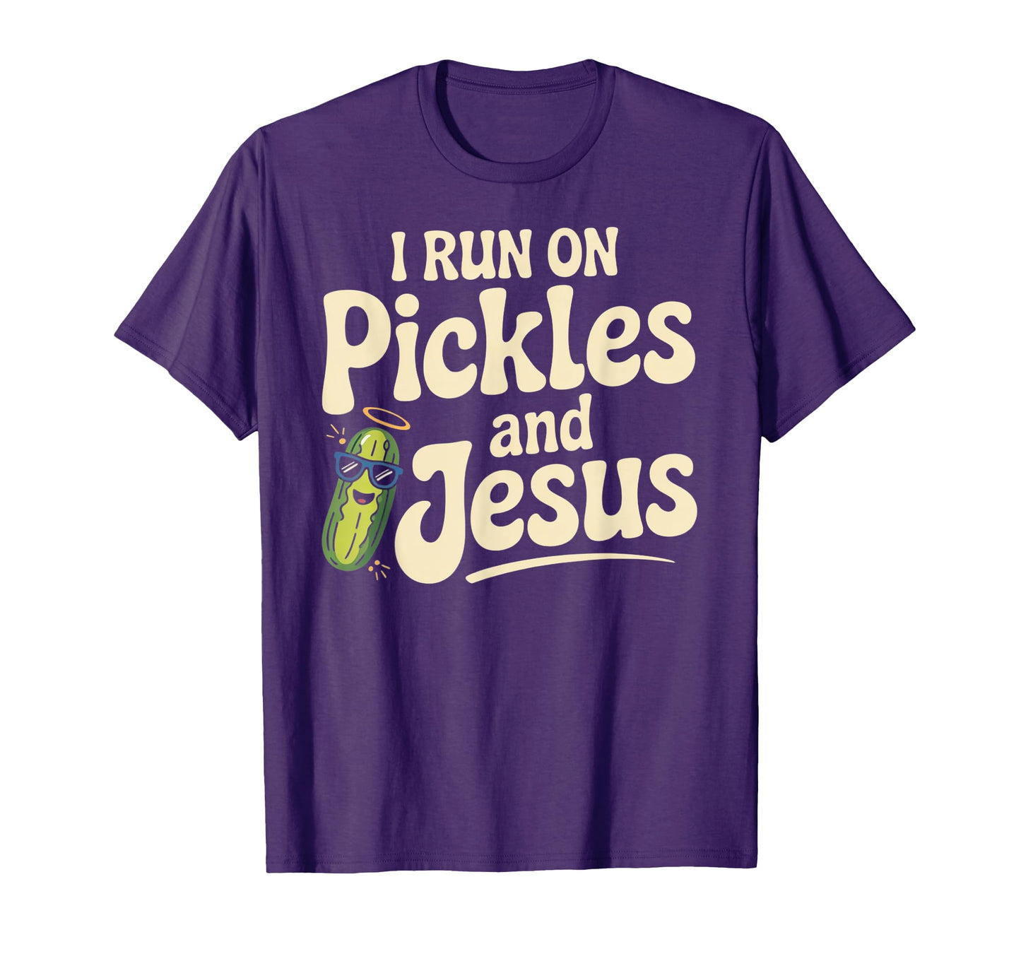 I Run On Pickles and Jesus Religious T-Shirt