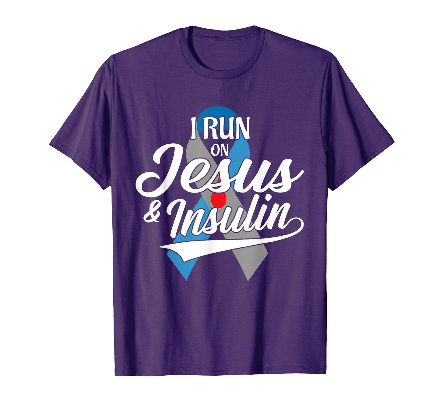 I Run On Jesus & Insulin Type One T1D Diabetes Awareness Day T-Shirt