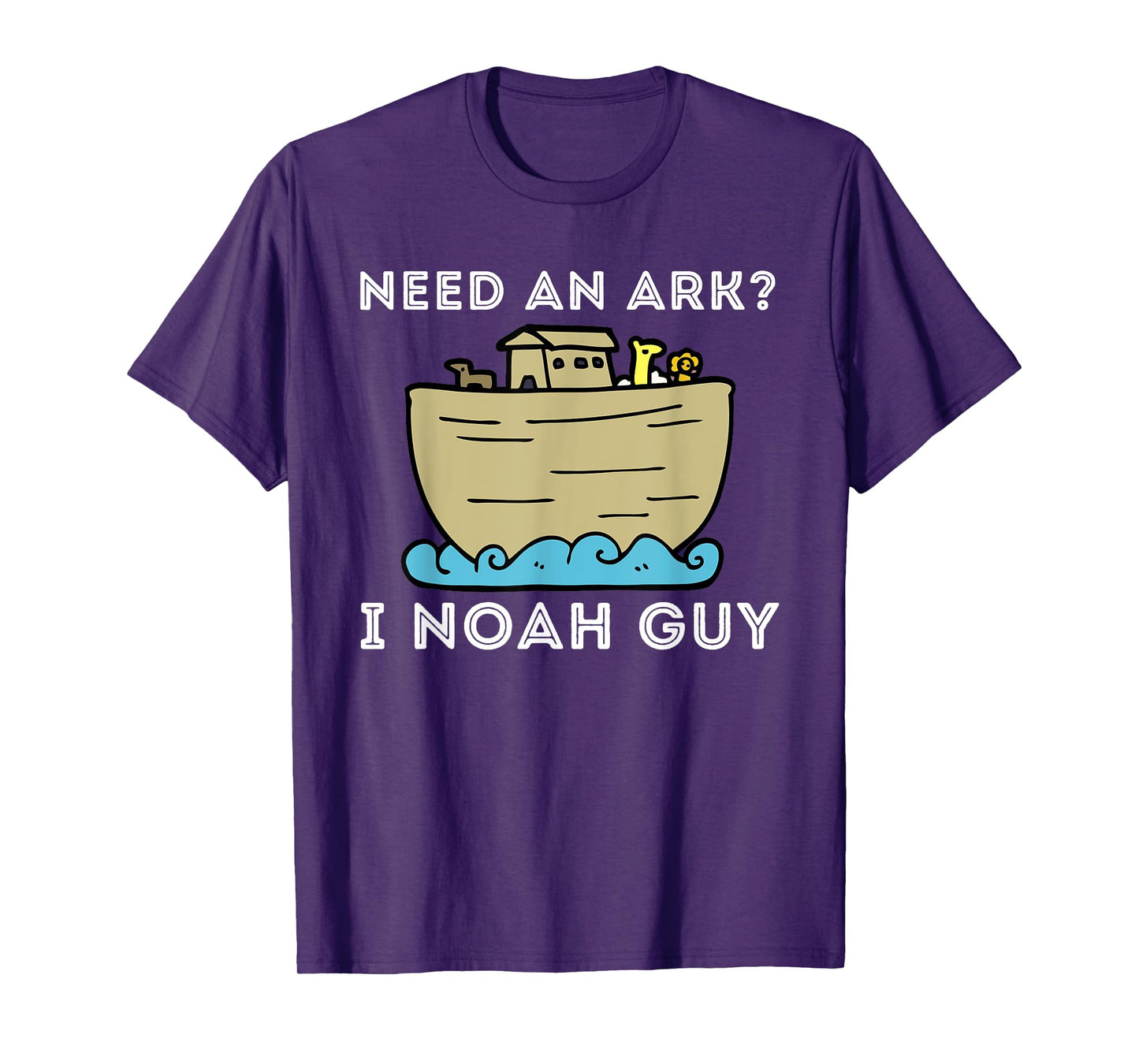 Need An Ark? I Noah Guy - Funny Christian Bible & Jesus T-Shirt