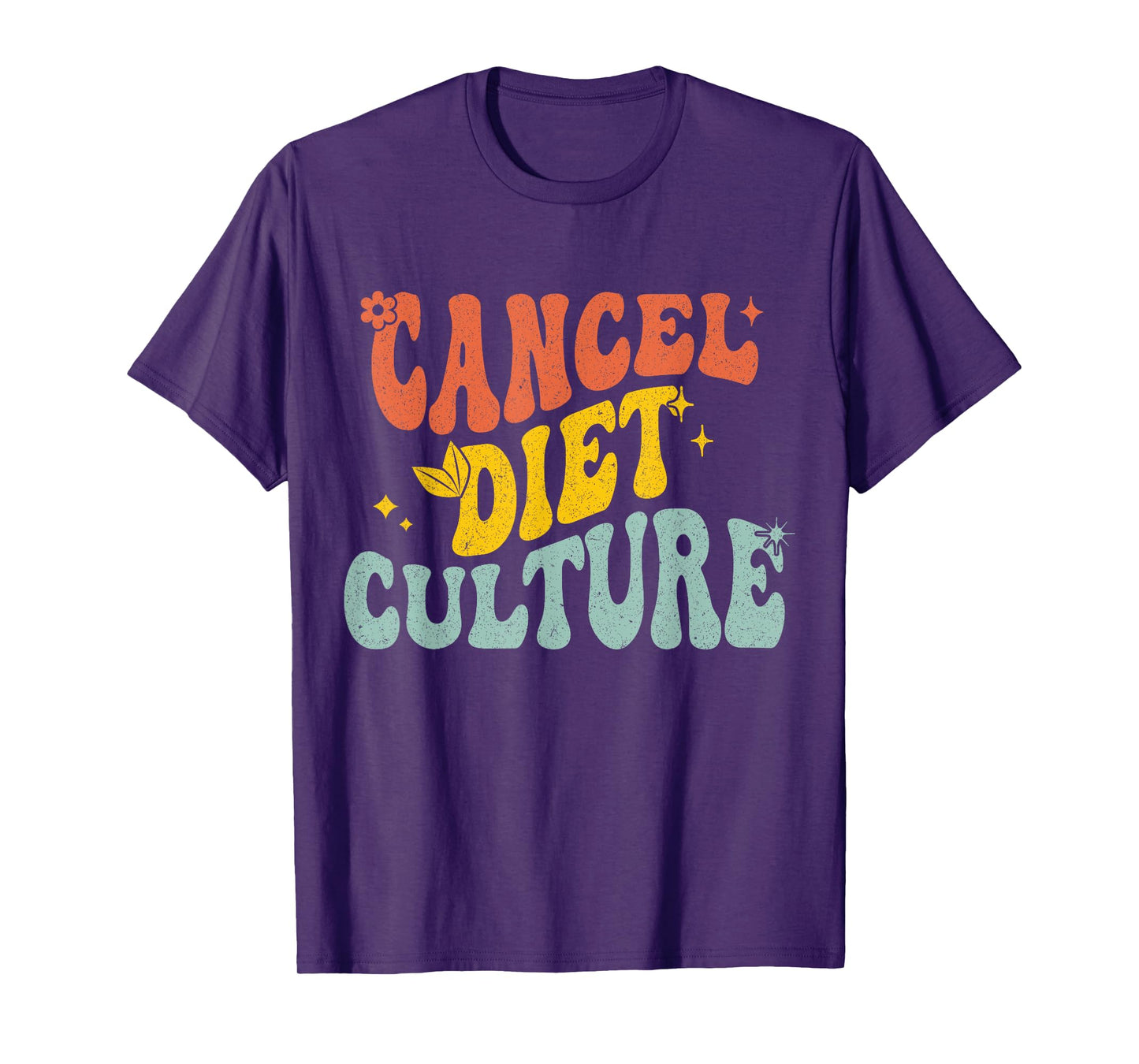 Funny Eating Disorder Recovery Groovy Cancel Diet Culture T-Shirt