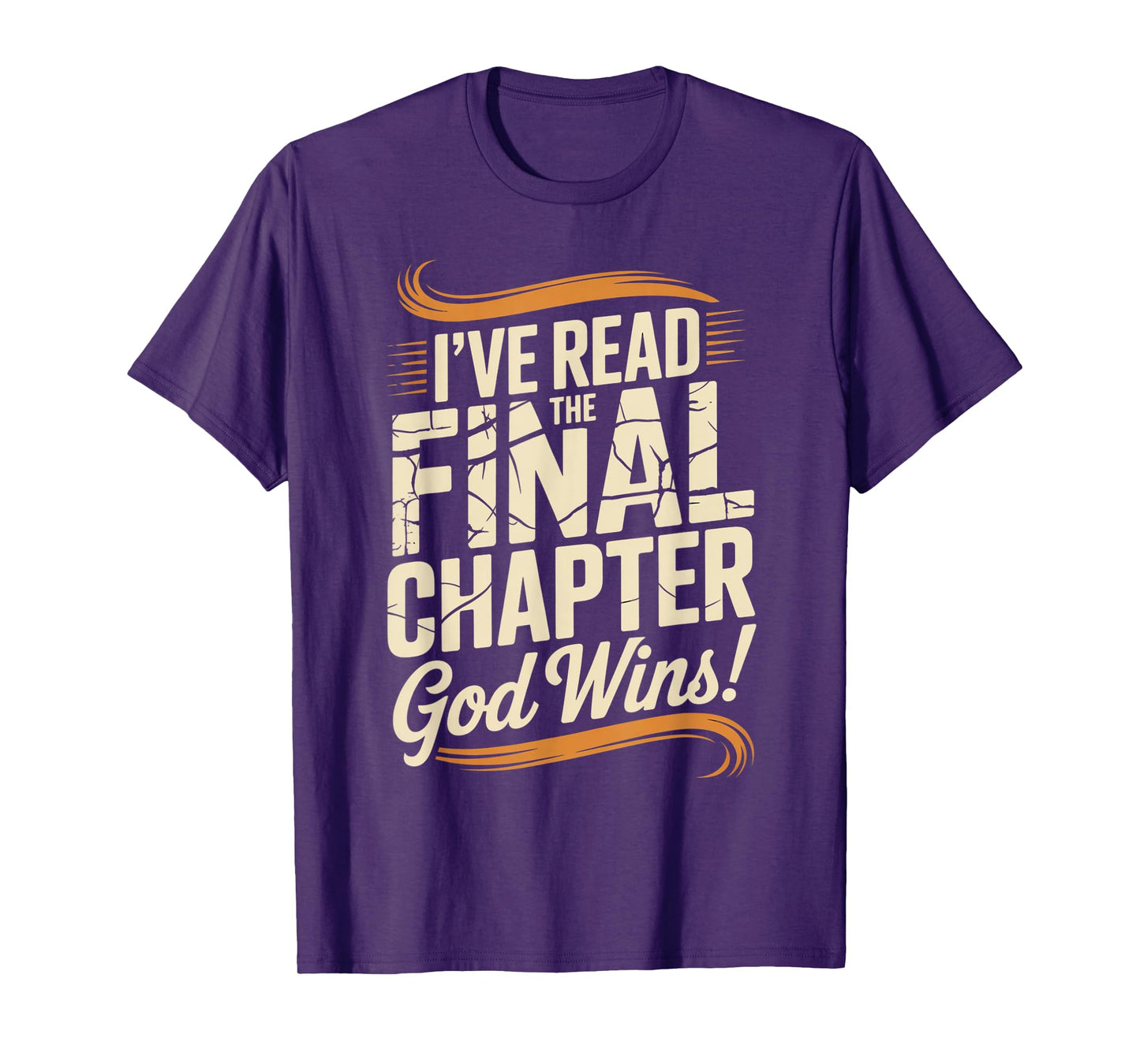 I've Read The Final Chapter God Wins Christian Faith T-Shirt