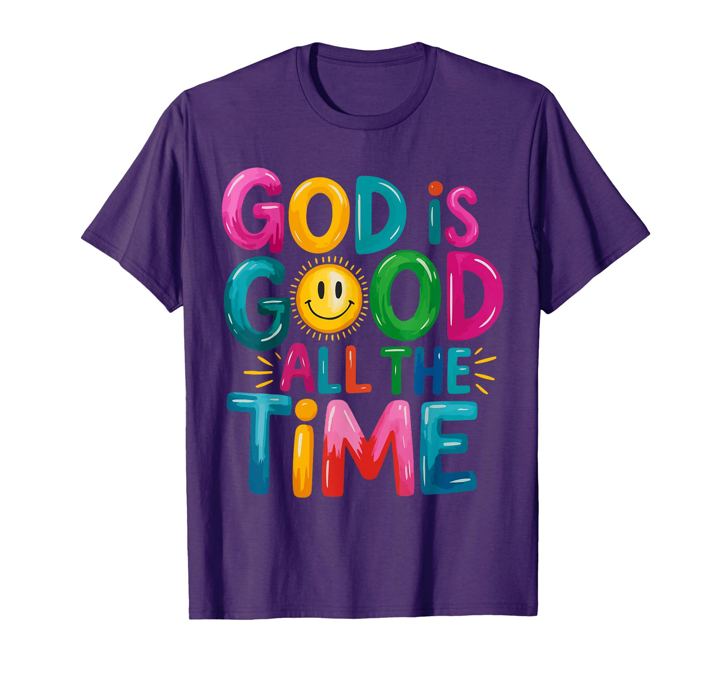 God is Good All The Time Faith-Based Christian Bible Verse T-Shirt