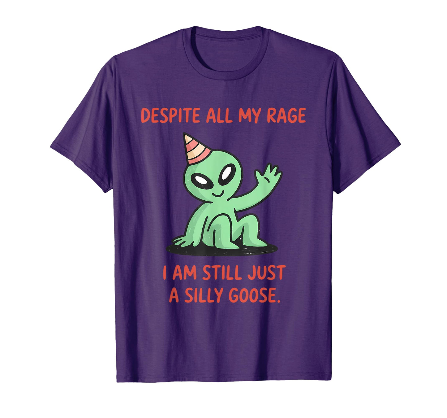 Despite My Rage Still a Silly Goose Funny Meme for Men Women T-Shirt