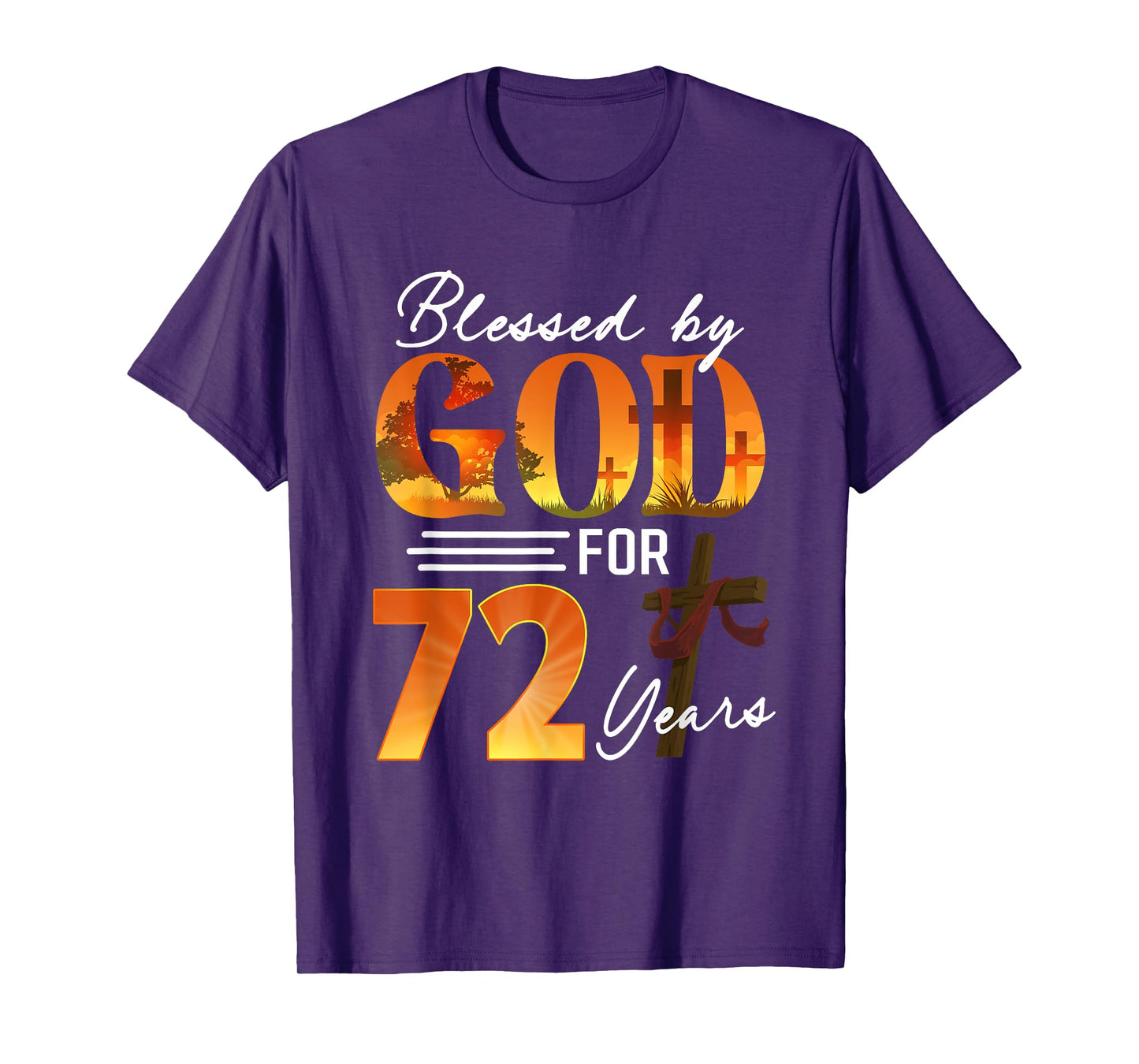Blessed By God For 72 Years Old Gift 72th Birthday Christian T-Shirt