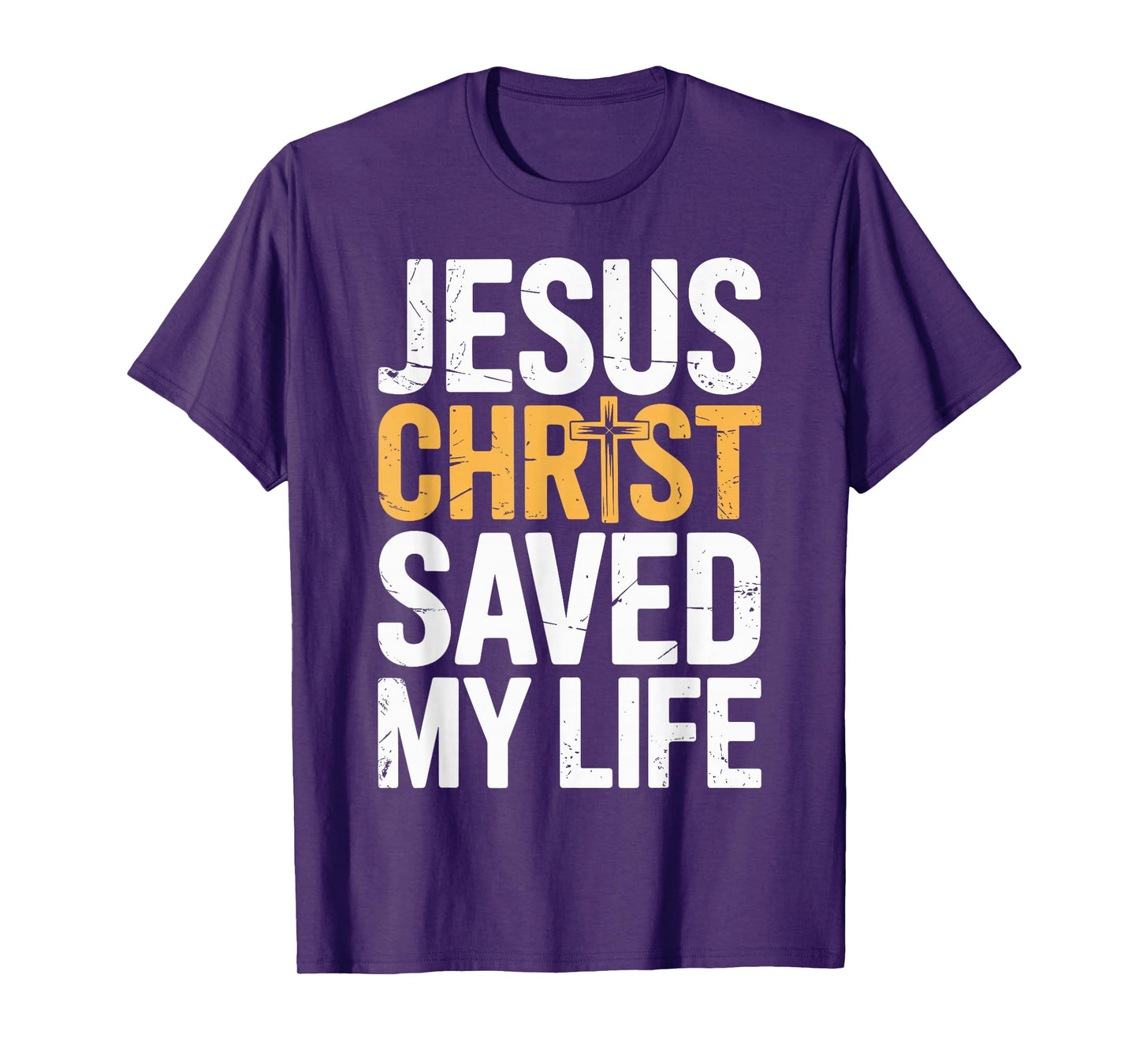 Christian Quote - Jesus Christ Saved My Life T-Shirt