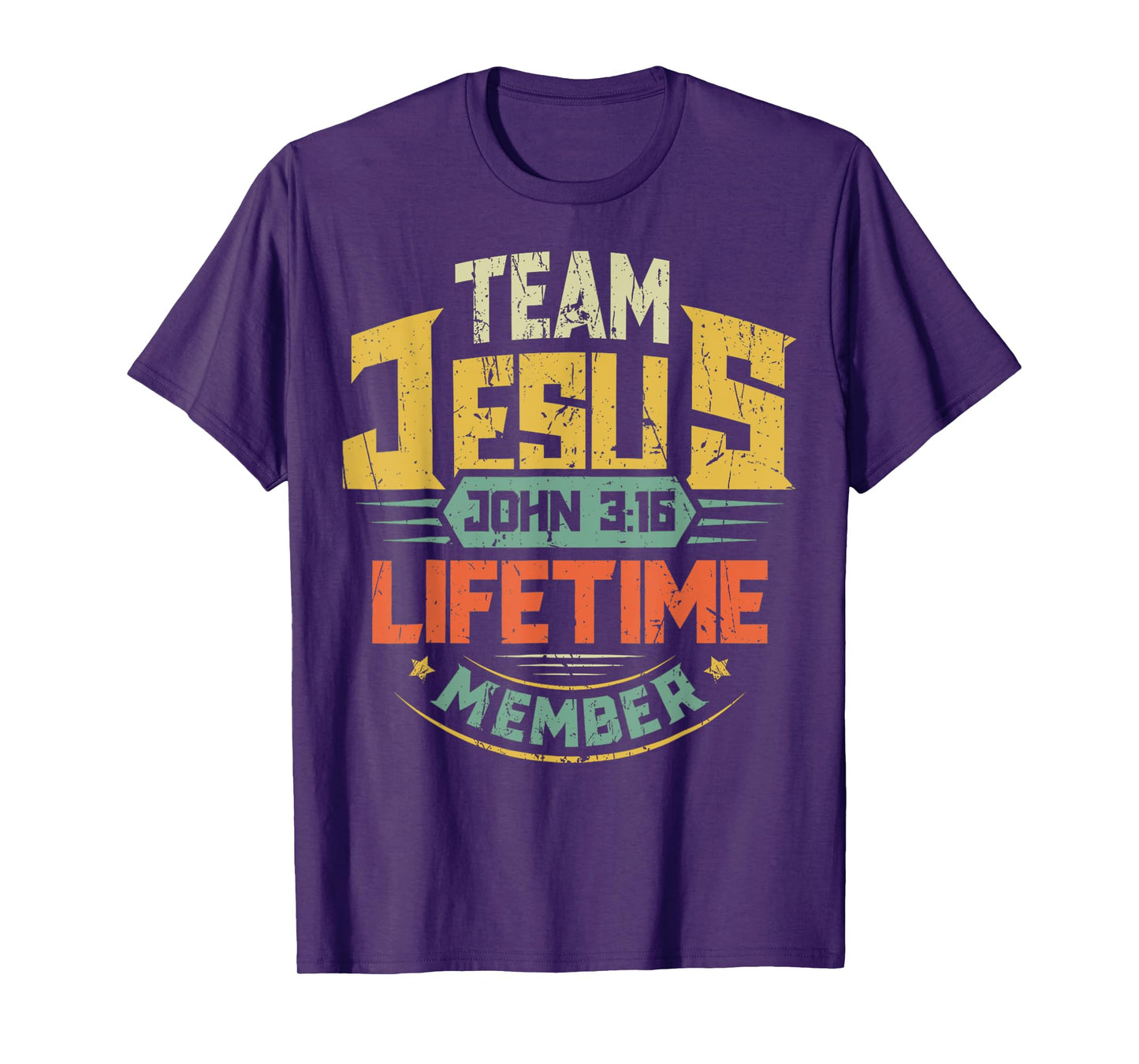 Team Jesus Lifetime Member Christian Bible Verse Scripture T-Shirt