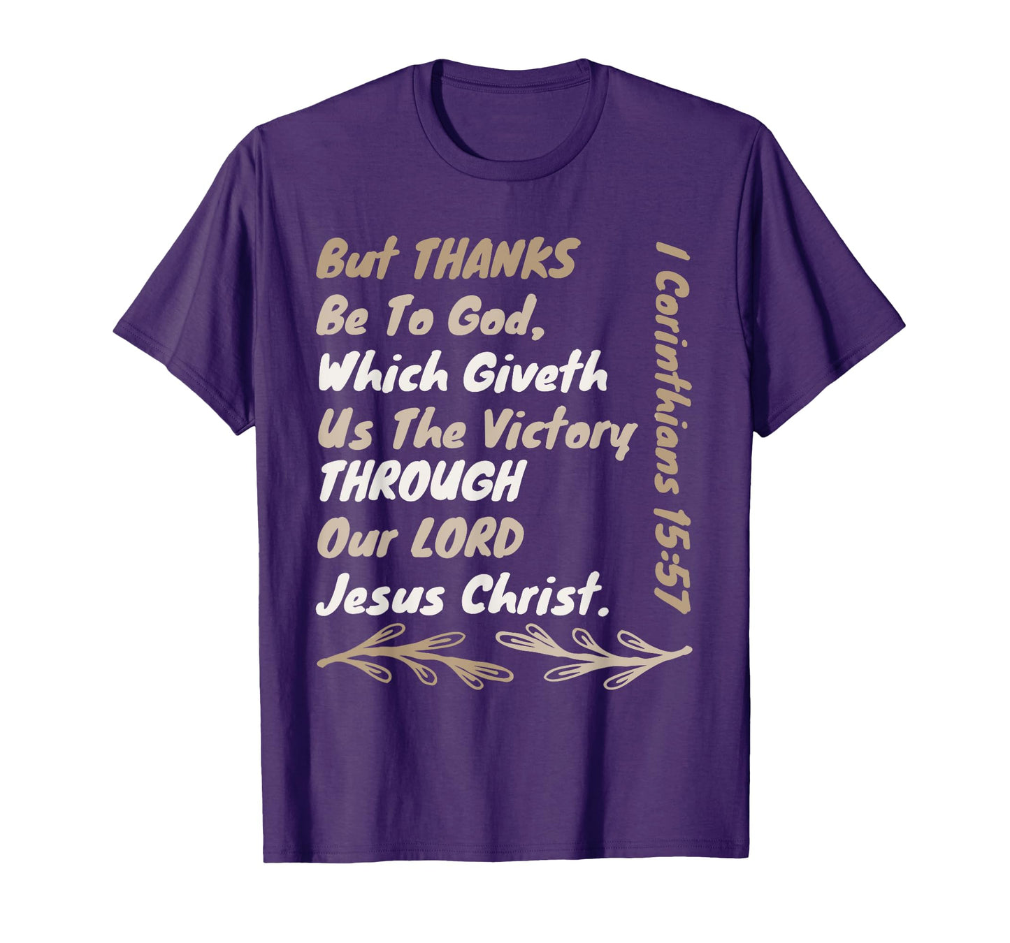 Thanks Be To God Which Giveth Us The Victory Through Jesus T-Shirt