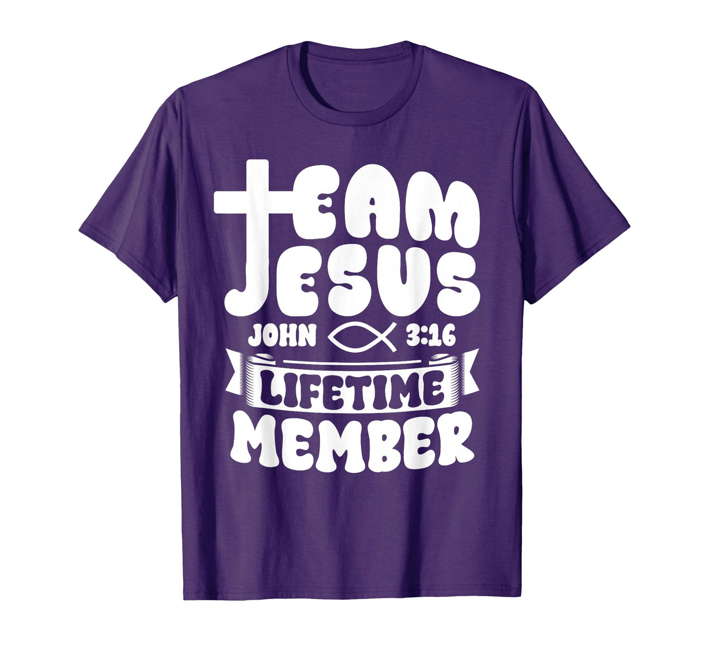 Team Jesus Lifetime Member Christian Bible Verses T-Shirt