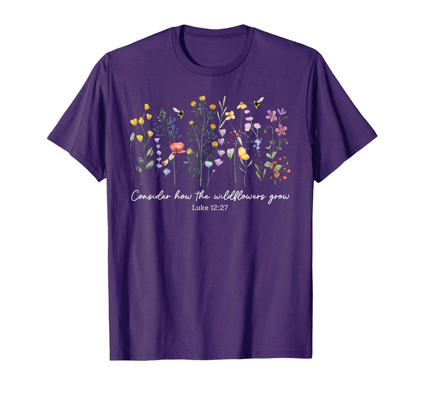 Consider How The Wildflowers Grow Jesus God Christian Women T-Shirt