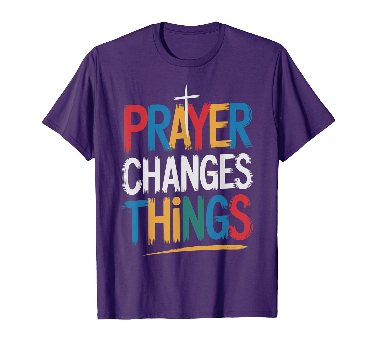 Prayer Changes Things Christian Faith T-Shirt