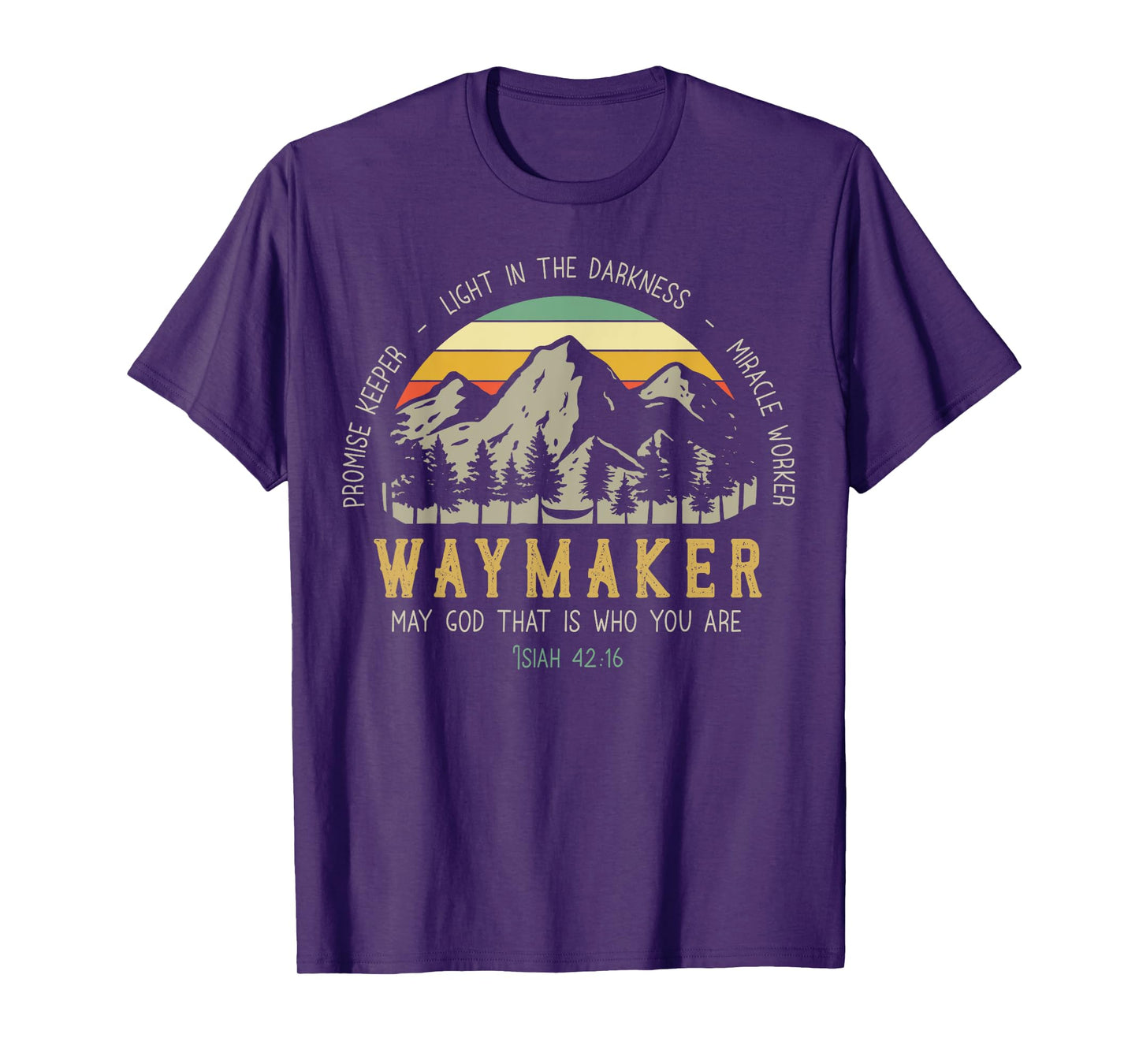 Waymaker Christian Shirt, Isaiah 42:16, Bible Verse T-Shirt