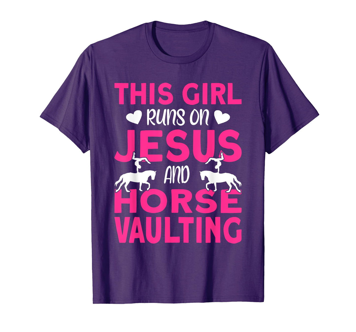 Horse Vaulter This Girl runs on Jesus and Vaulting Horses T-Shirt
