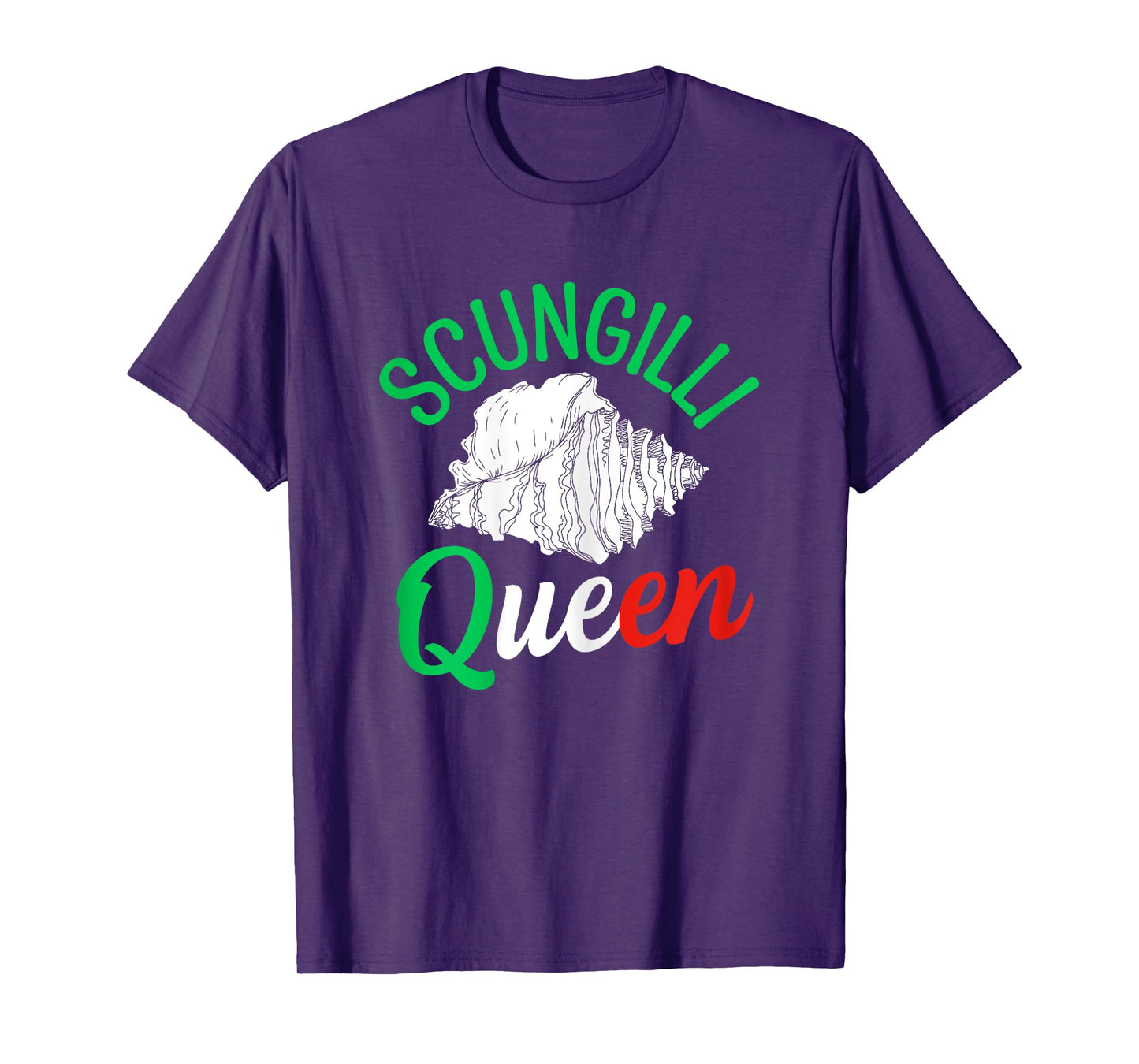 Scungilli Queen Quote for a Scungilli fan T-Shirt