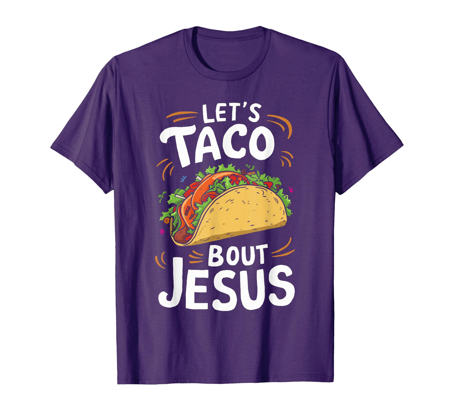 Let's Taco Bout Jesus Christian Church T-Shirt