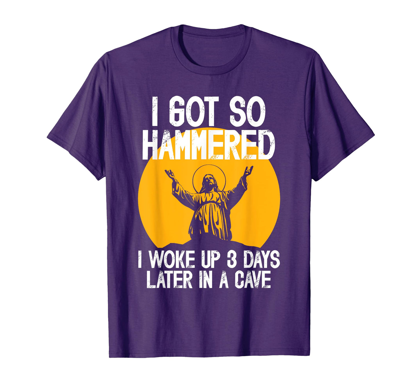 Funny Easter Jesus Got Hammered Resurrection Adult Sarcasm T-Shirt