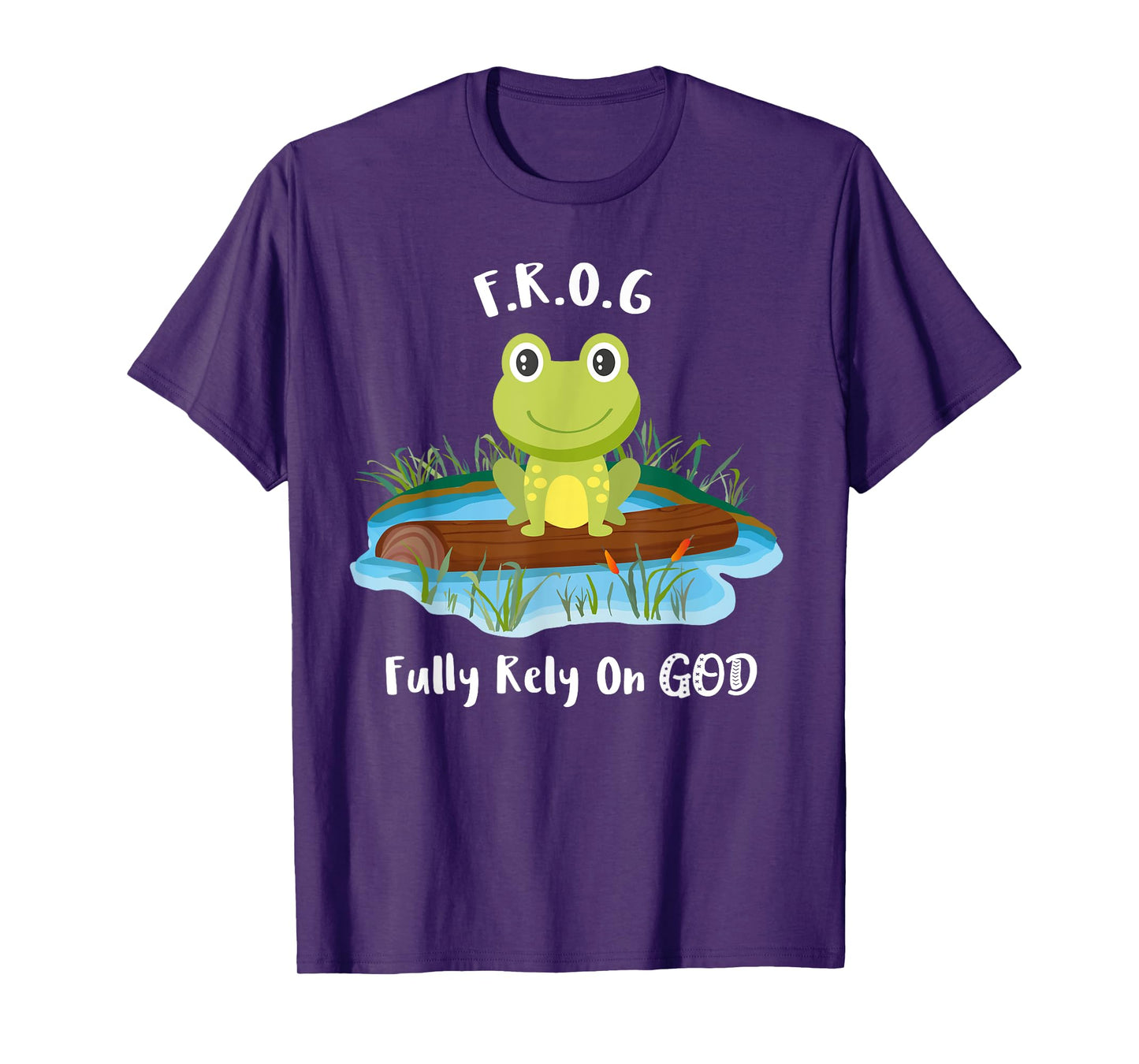 Fully Rely On God acronym F.R.O.G Cute Frog Pond Log T-Shirt T-Shirt