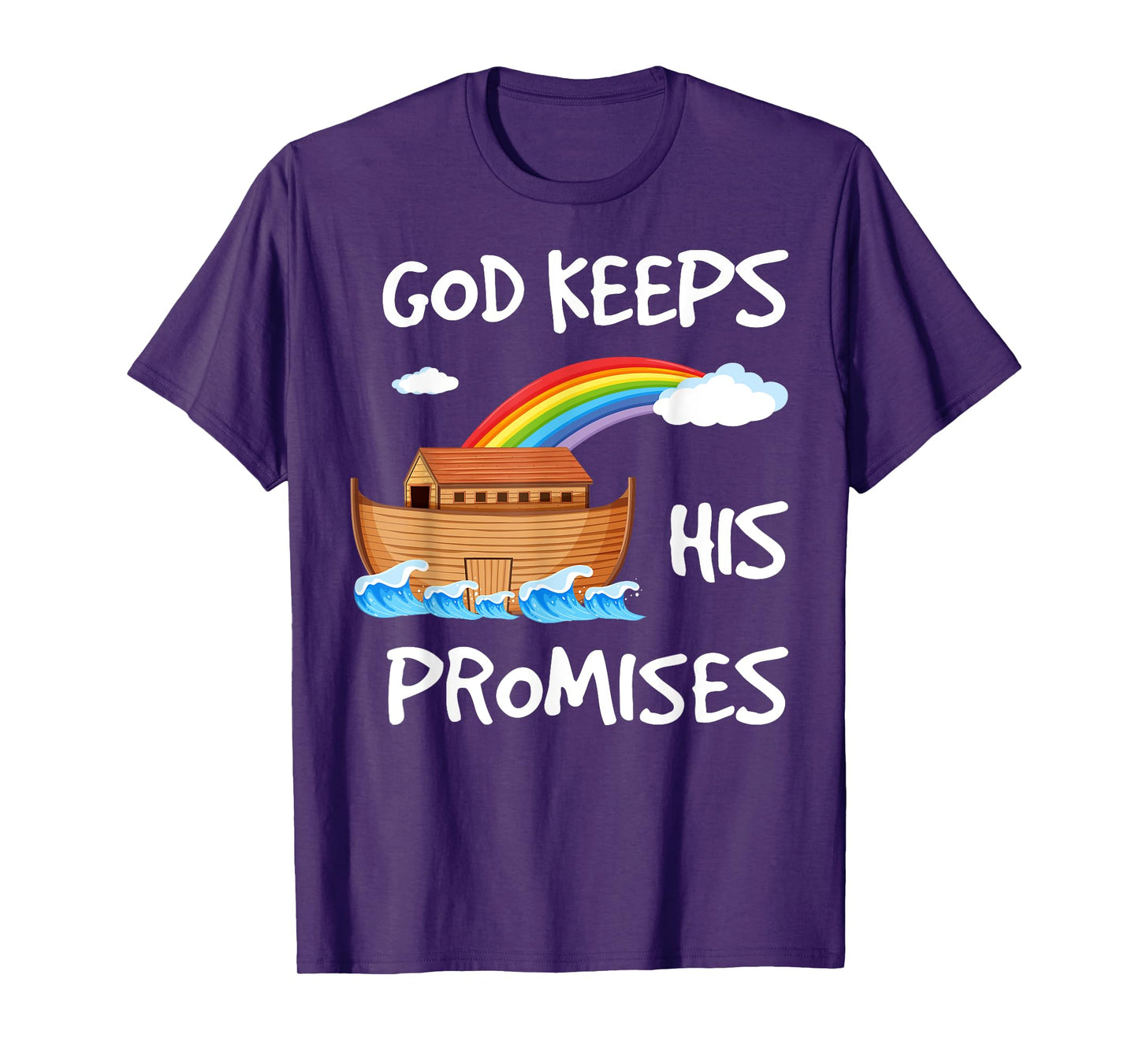 God Keeps His Promises Noah's Ark Christian Rainbow Funny T-Shirt