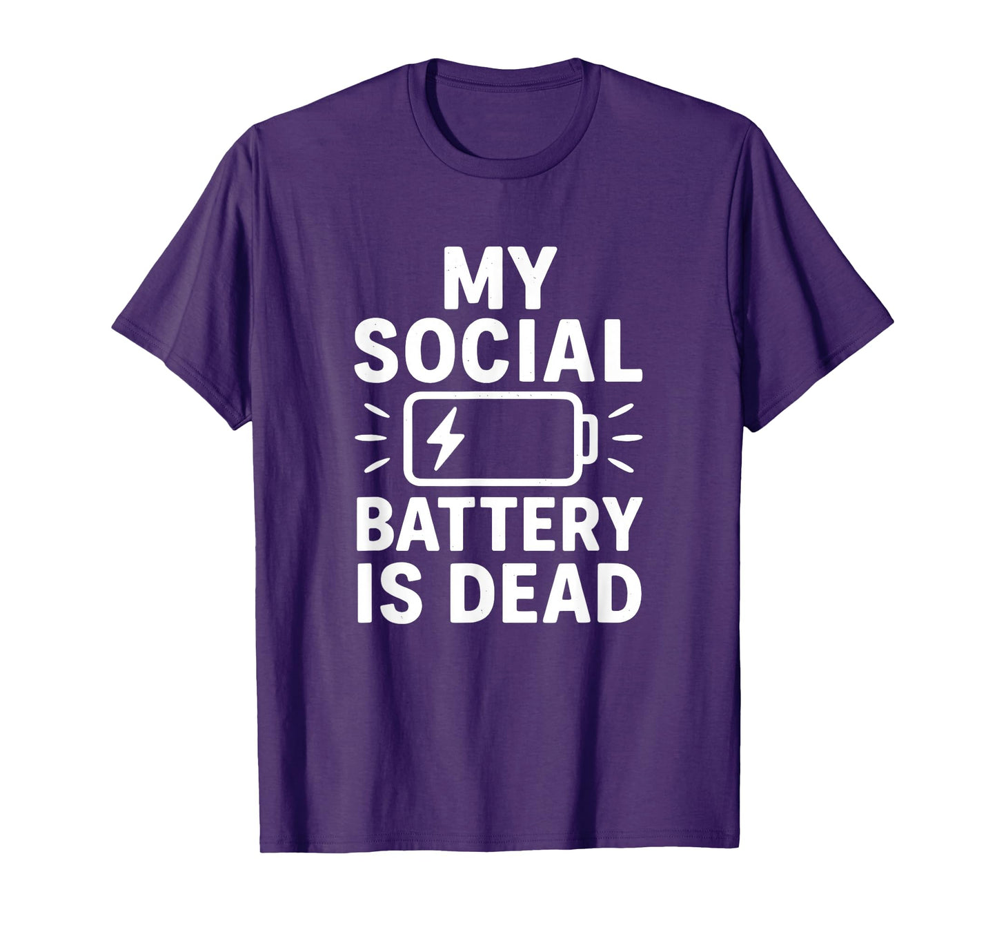 My Social Battery Is Dead Funny Introvert Quote T-Shirt