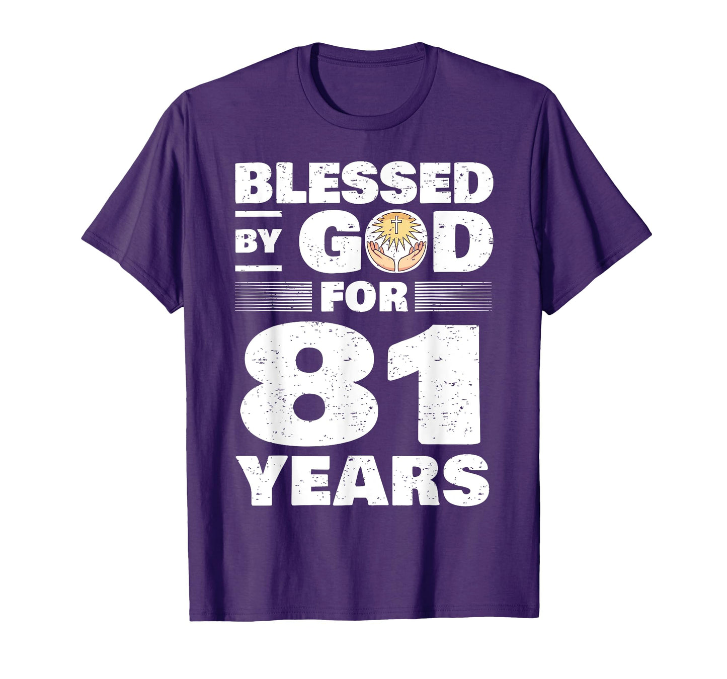 Blessed By God For 81 Years - 81st Birthday T-Shirt